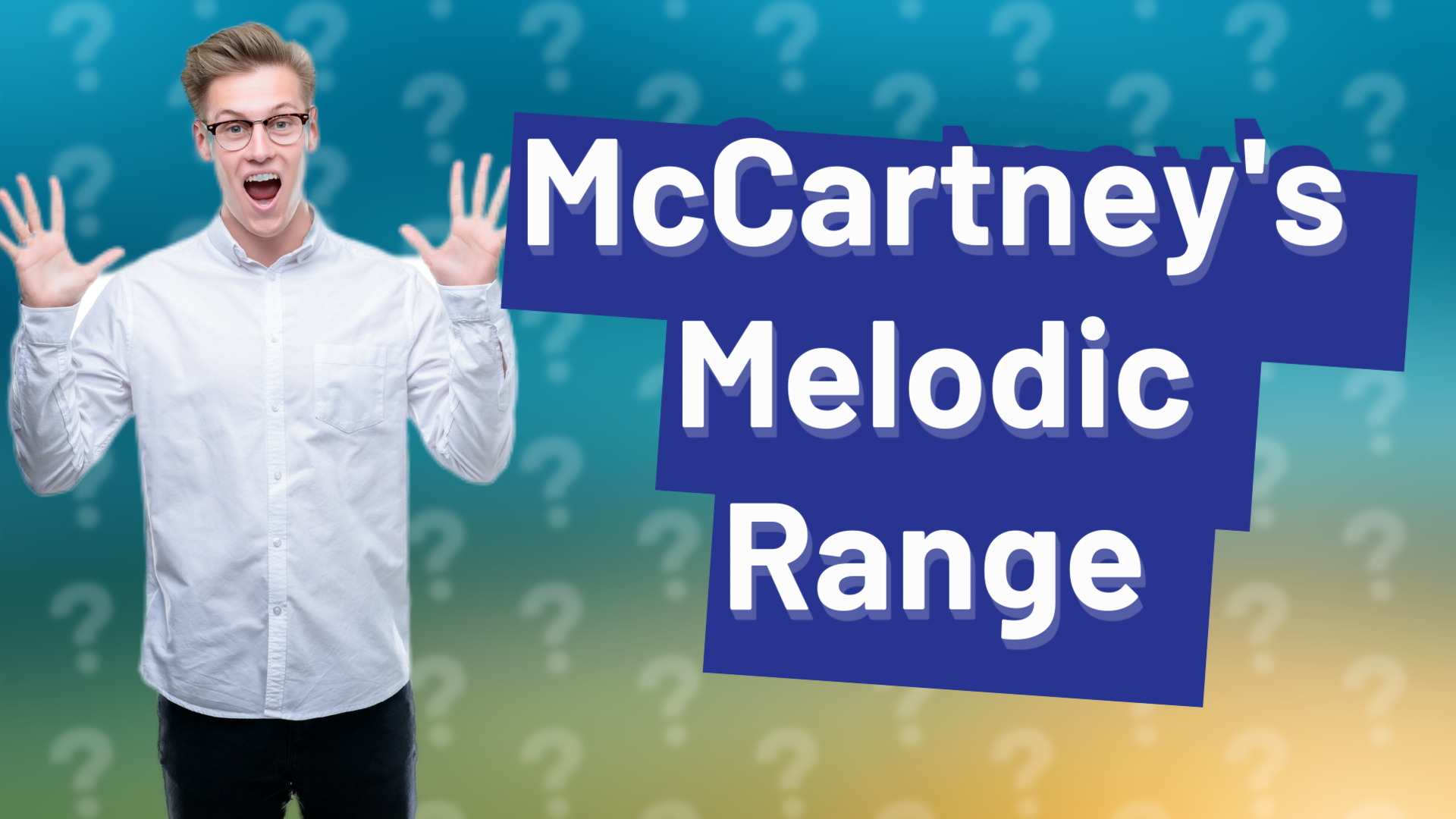 McCartney's Melodic Range