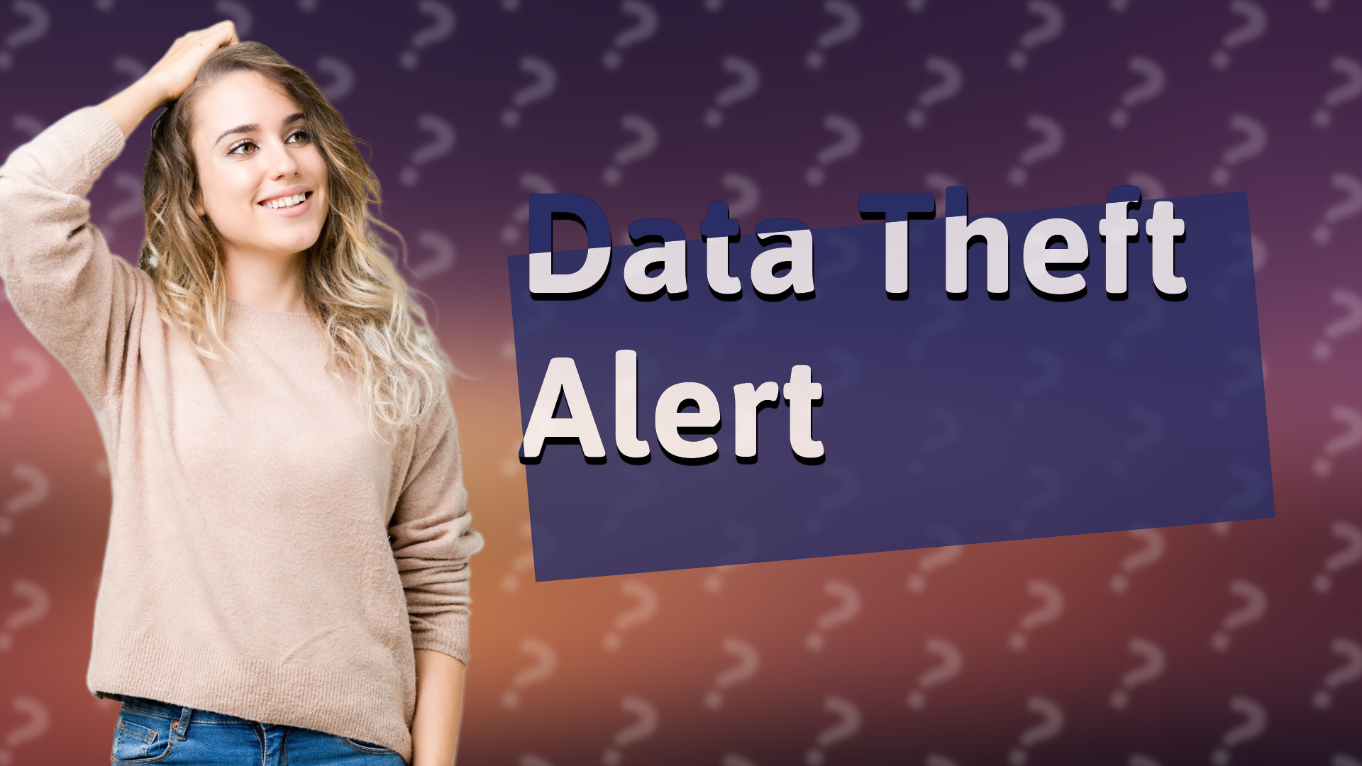 Data Theft Alert