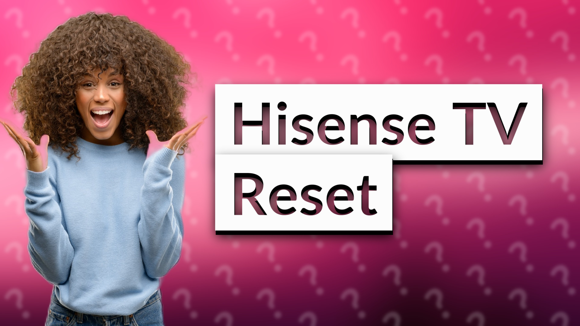 Hisense TV Reset