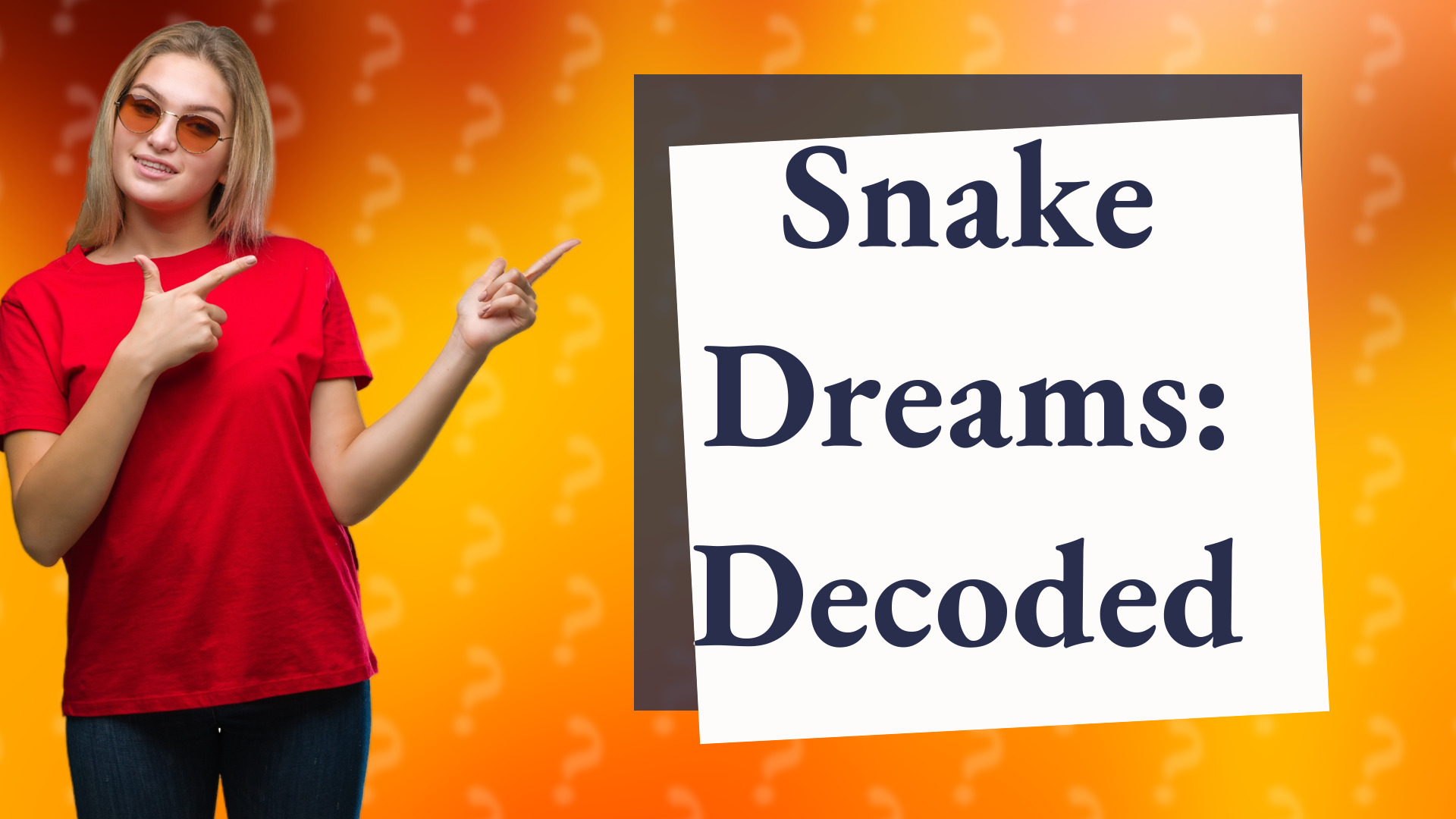 Snake Dreams: Decoded