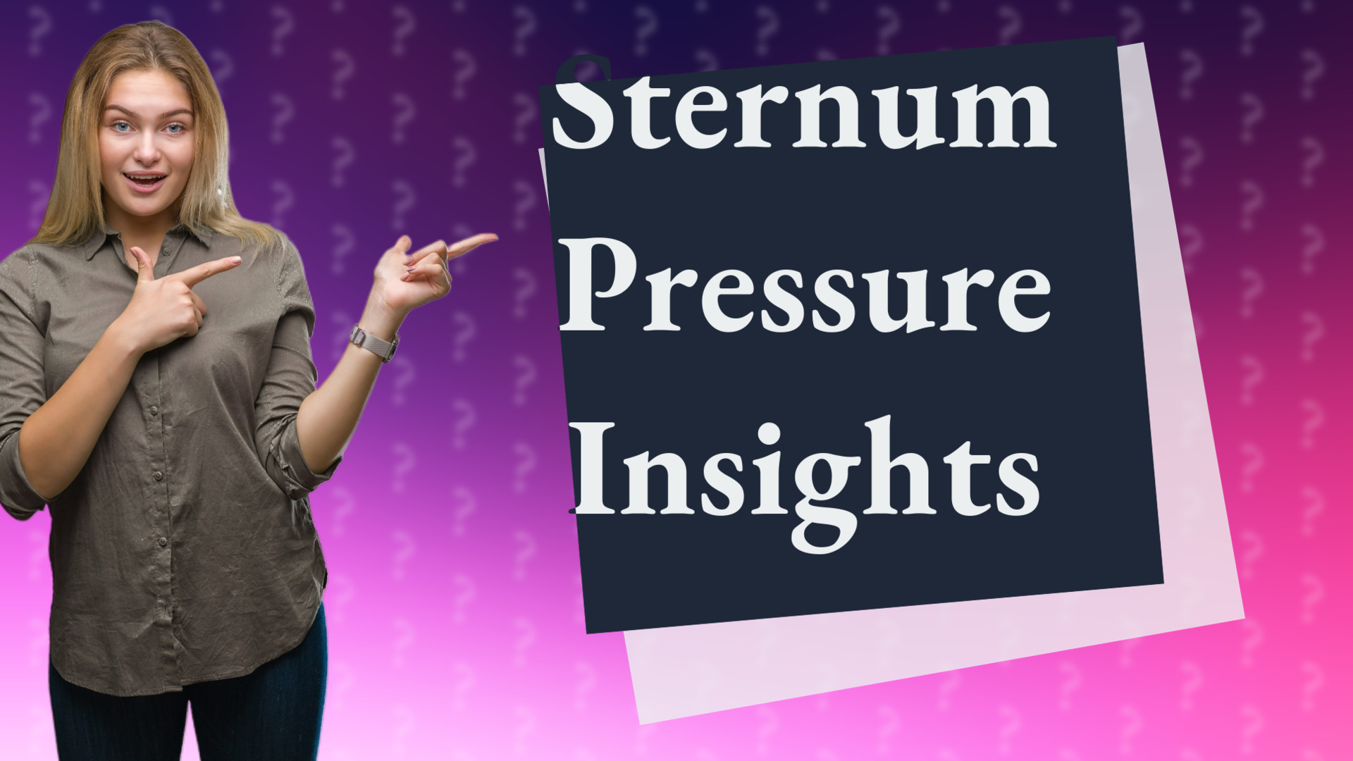 Sternum Pressure Insights