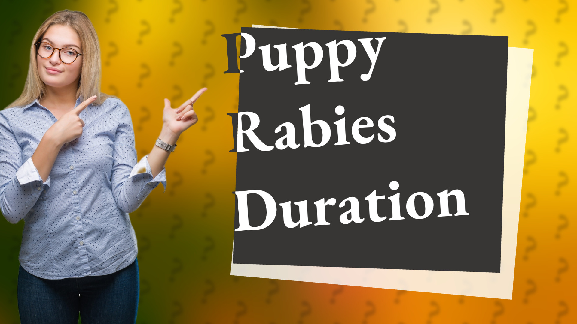Puppy Rabies Duration