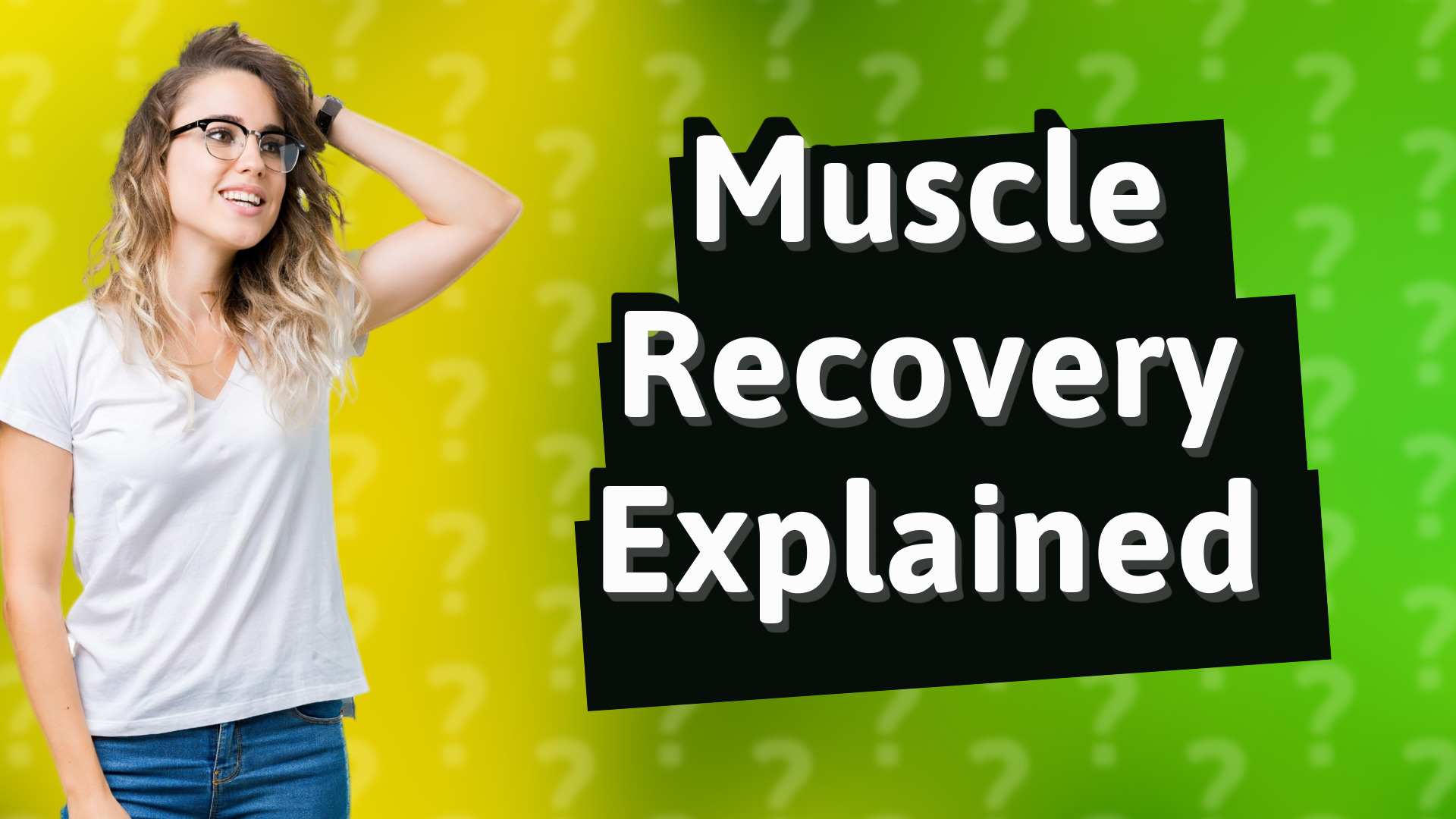 Muscle Recovery Explained
