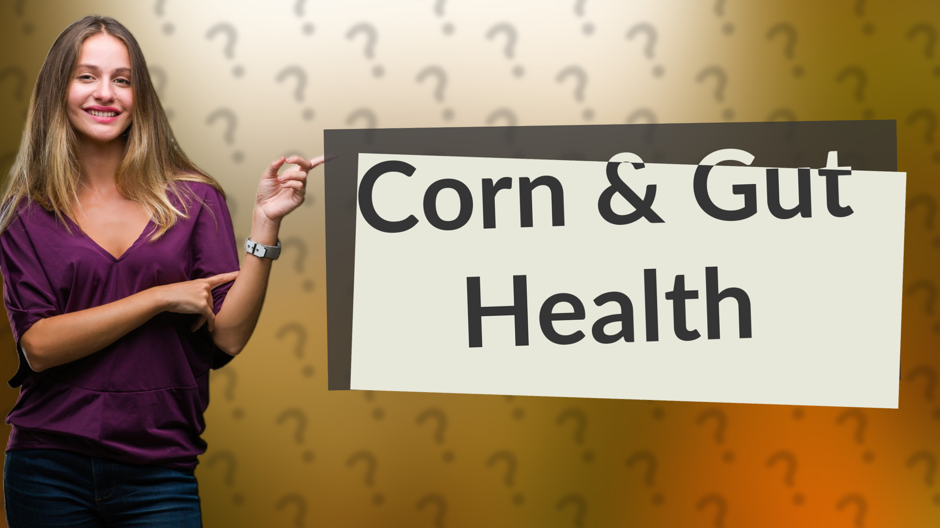 Corn & Gut Health