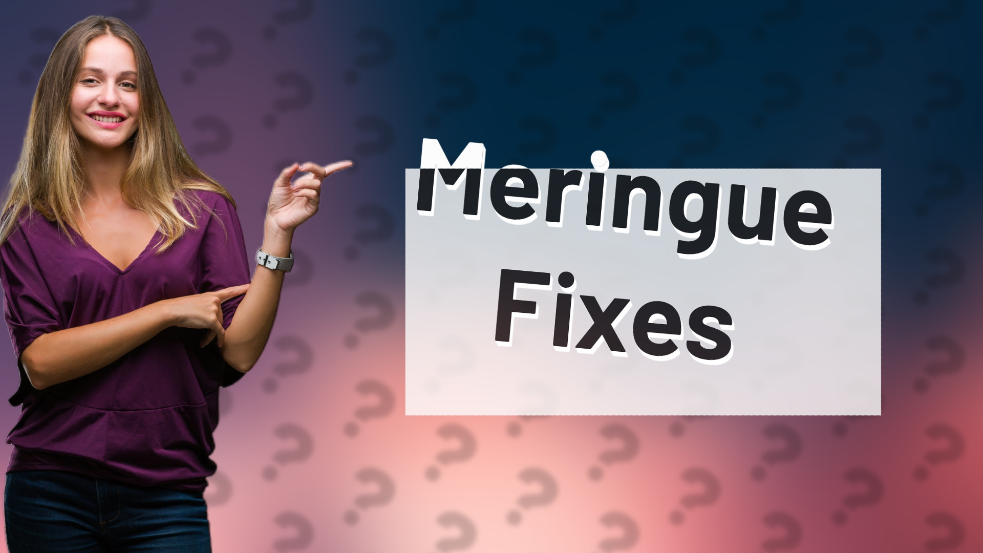 Meringue Fixes