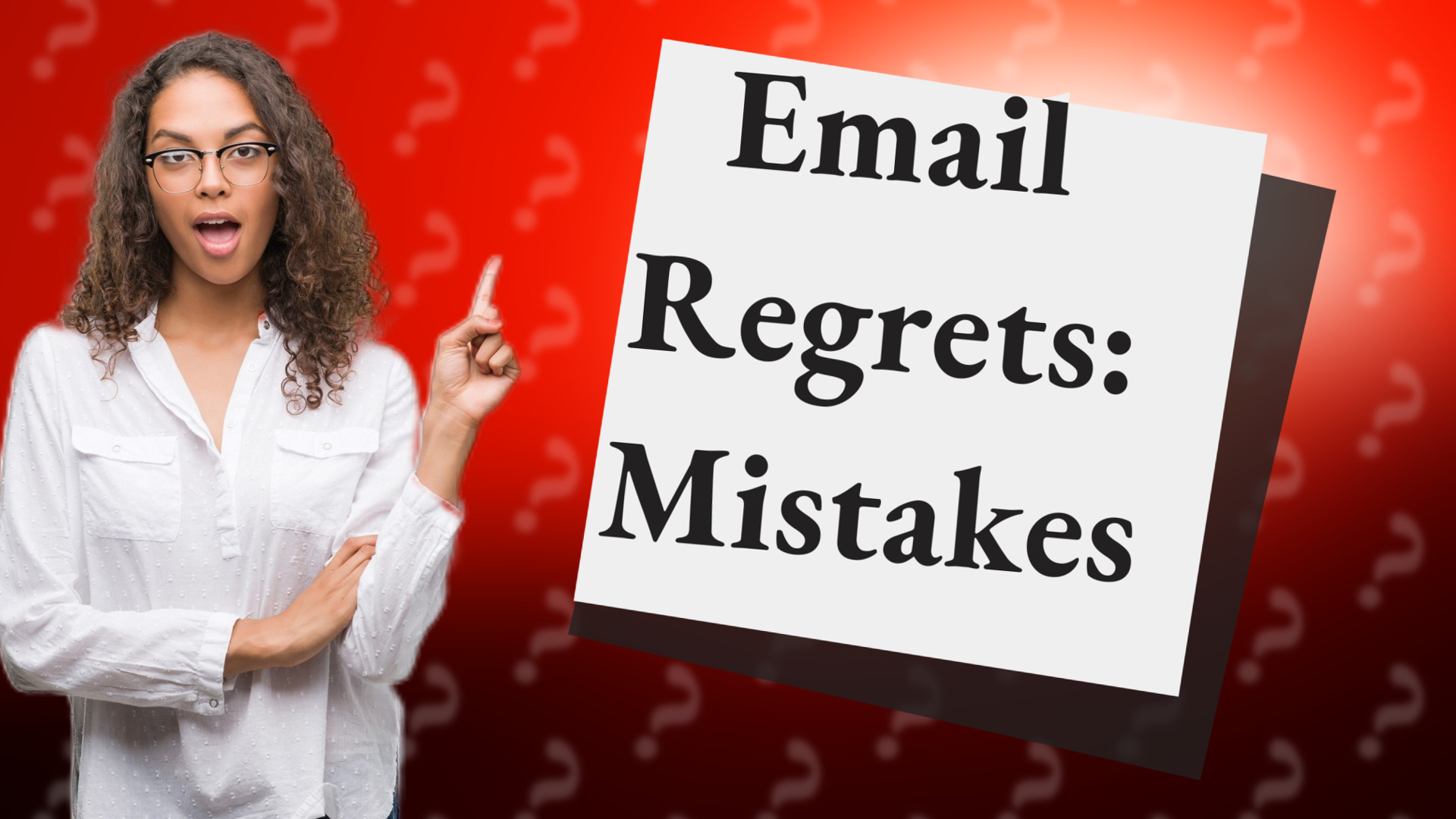 Email Regrets: Mistakes