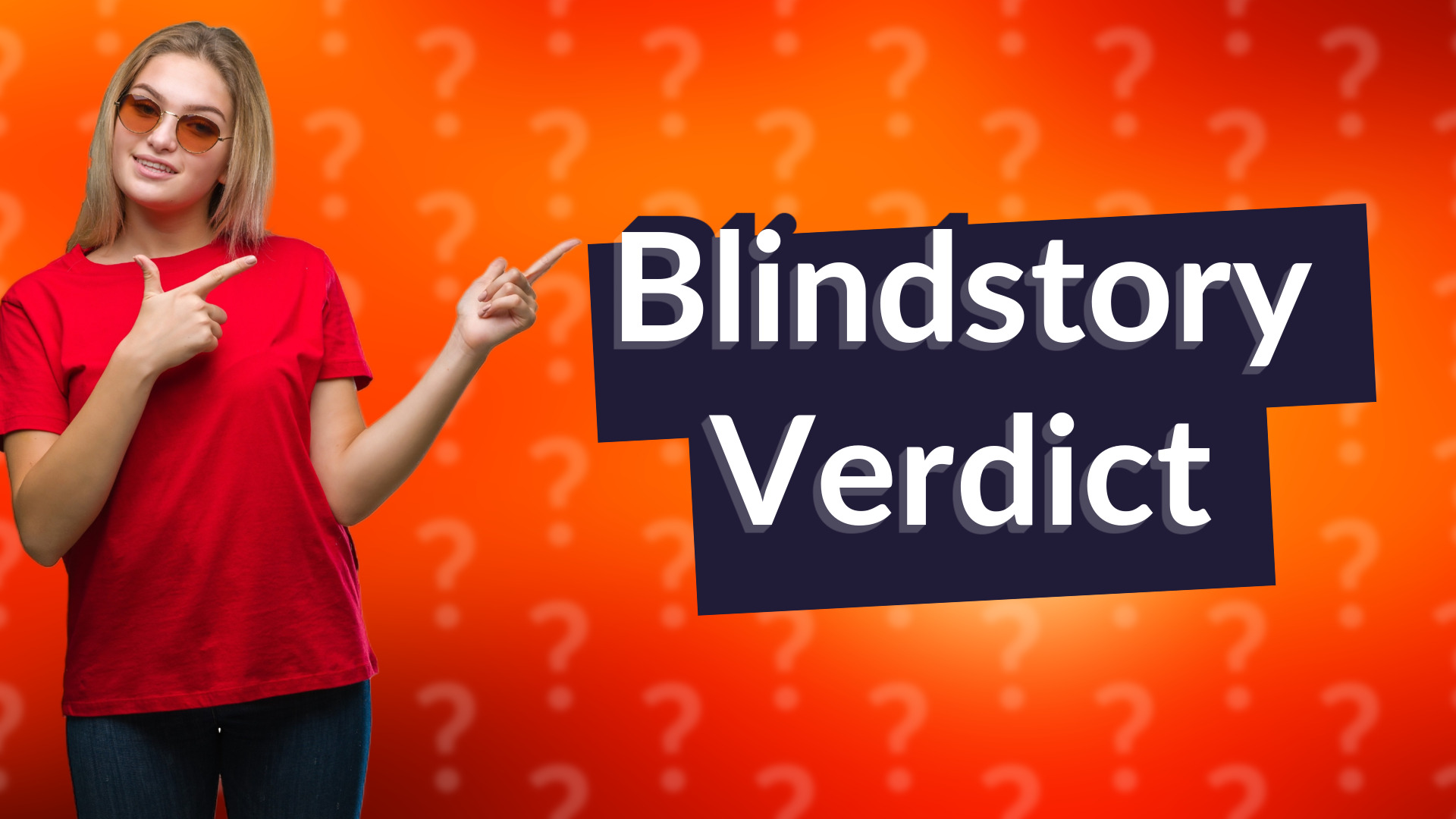Blindstory Verdict