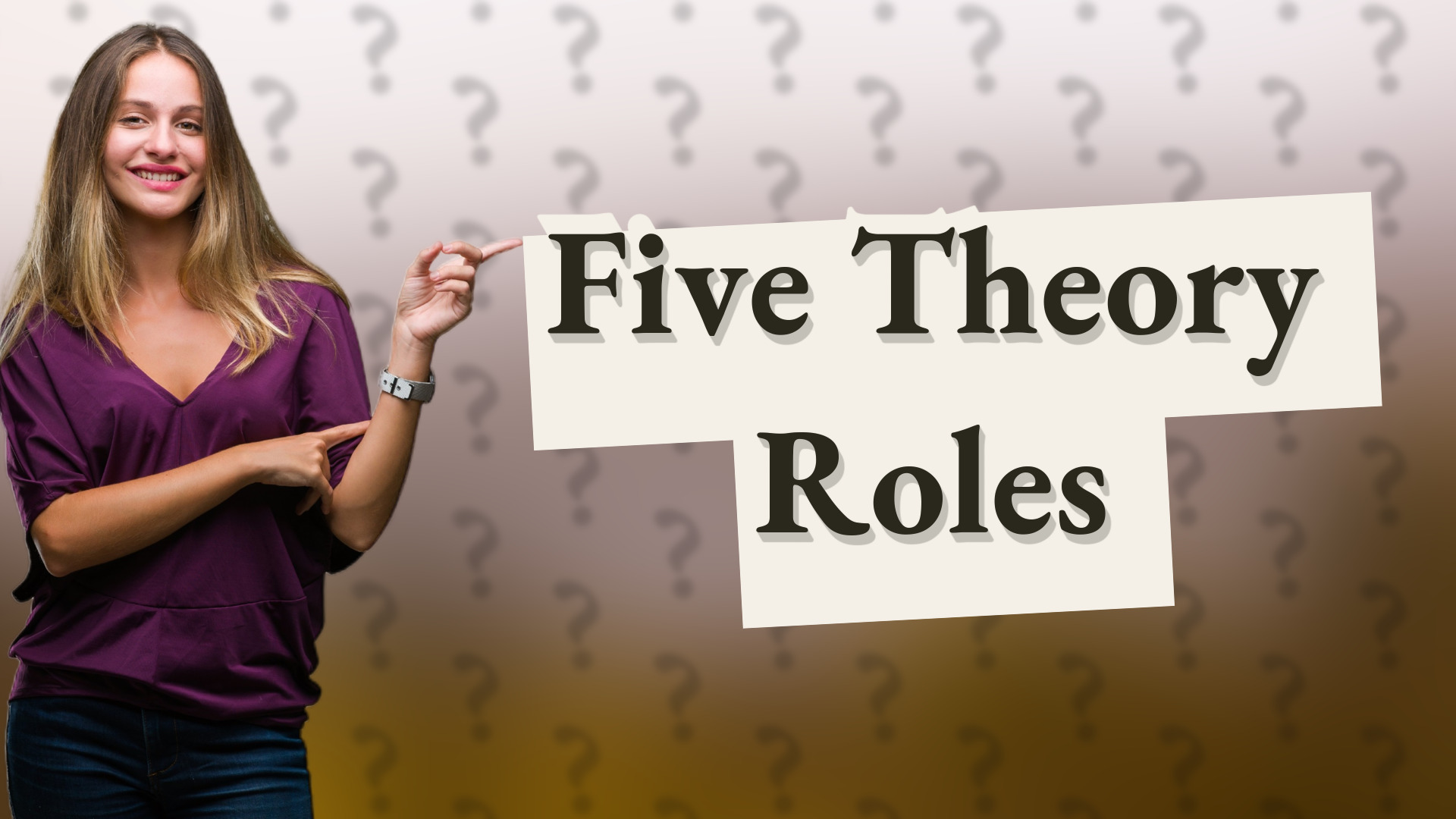 Five Theory Roles
