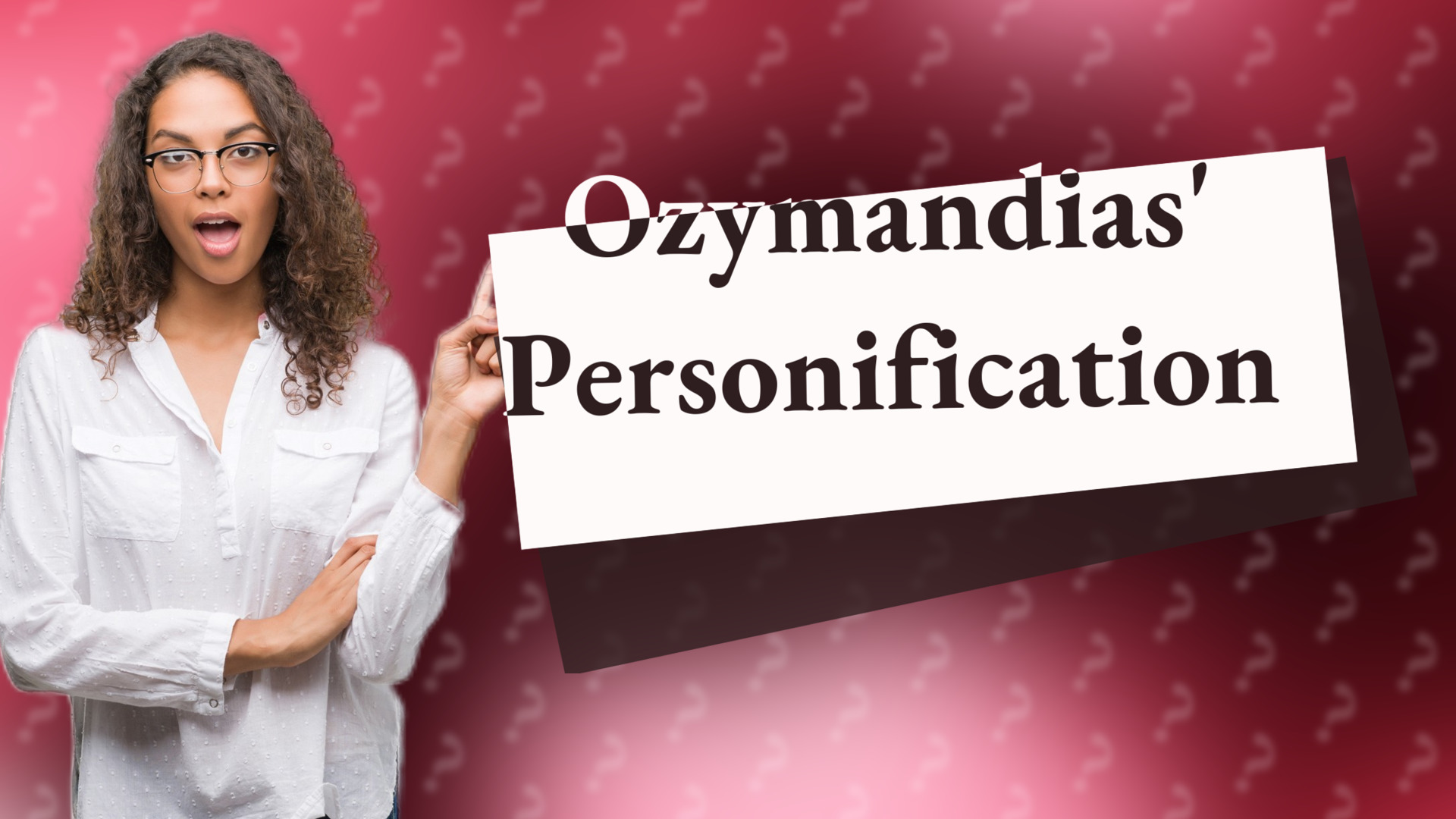 Ozymandias' Personification