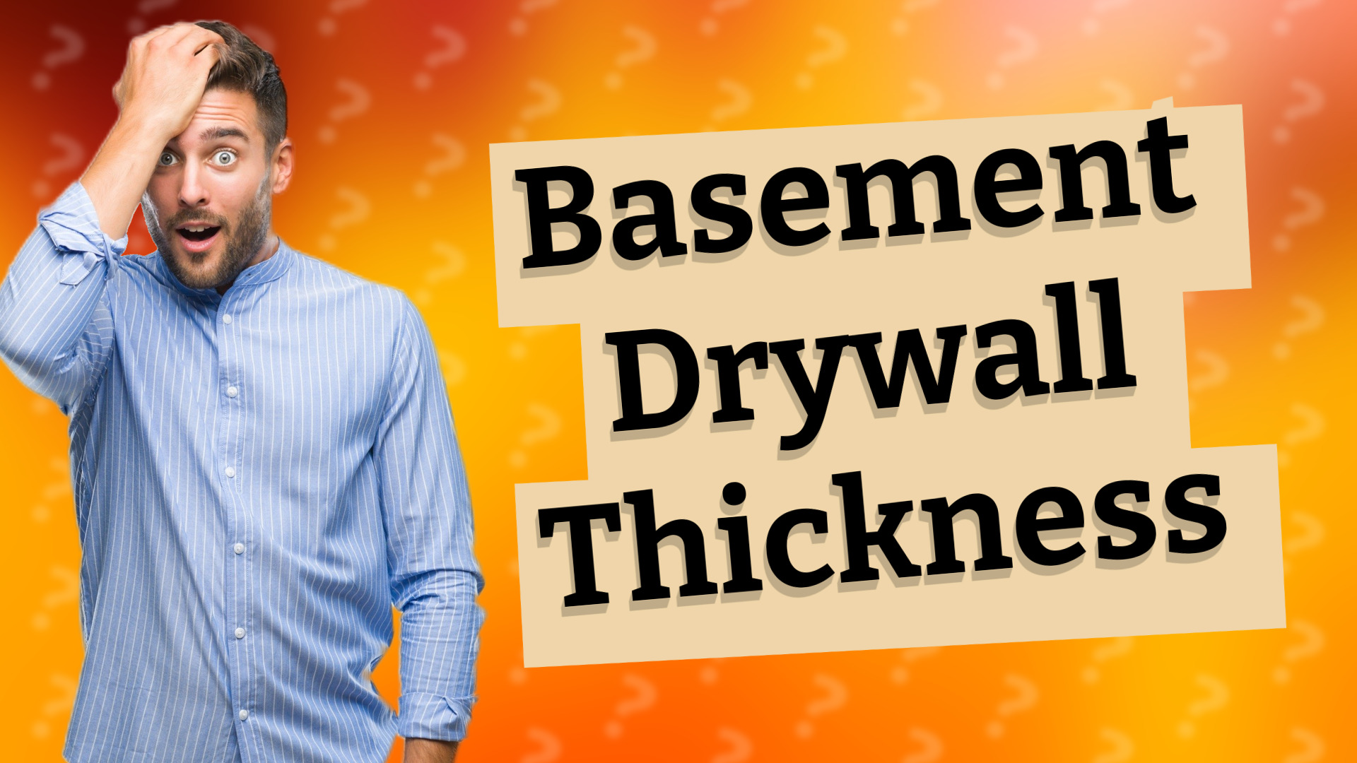 Basement Drywall Thickness