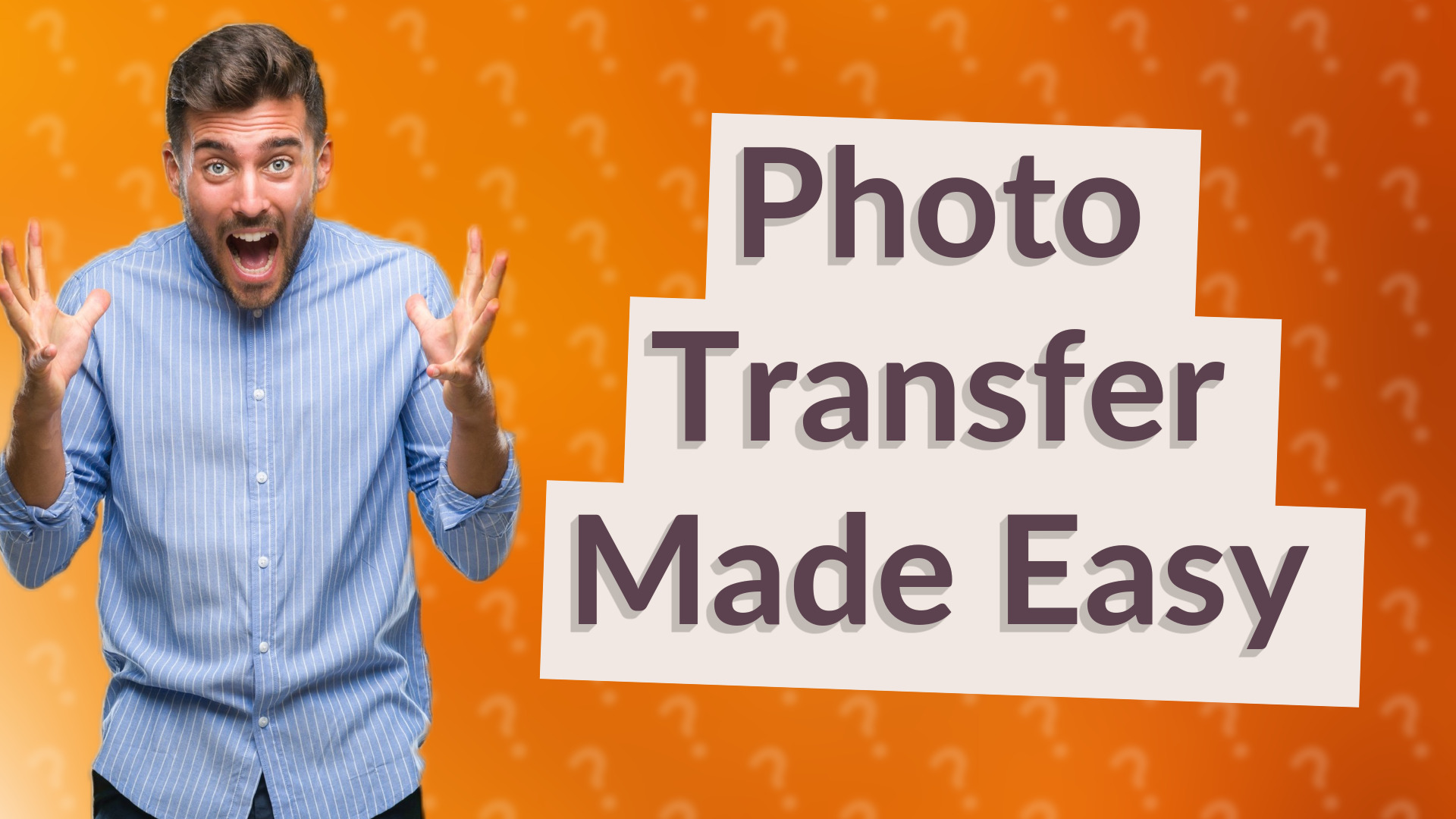 Photo Transfer Made Easy