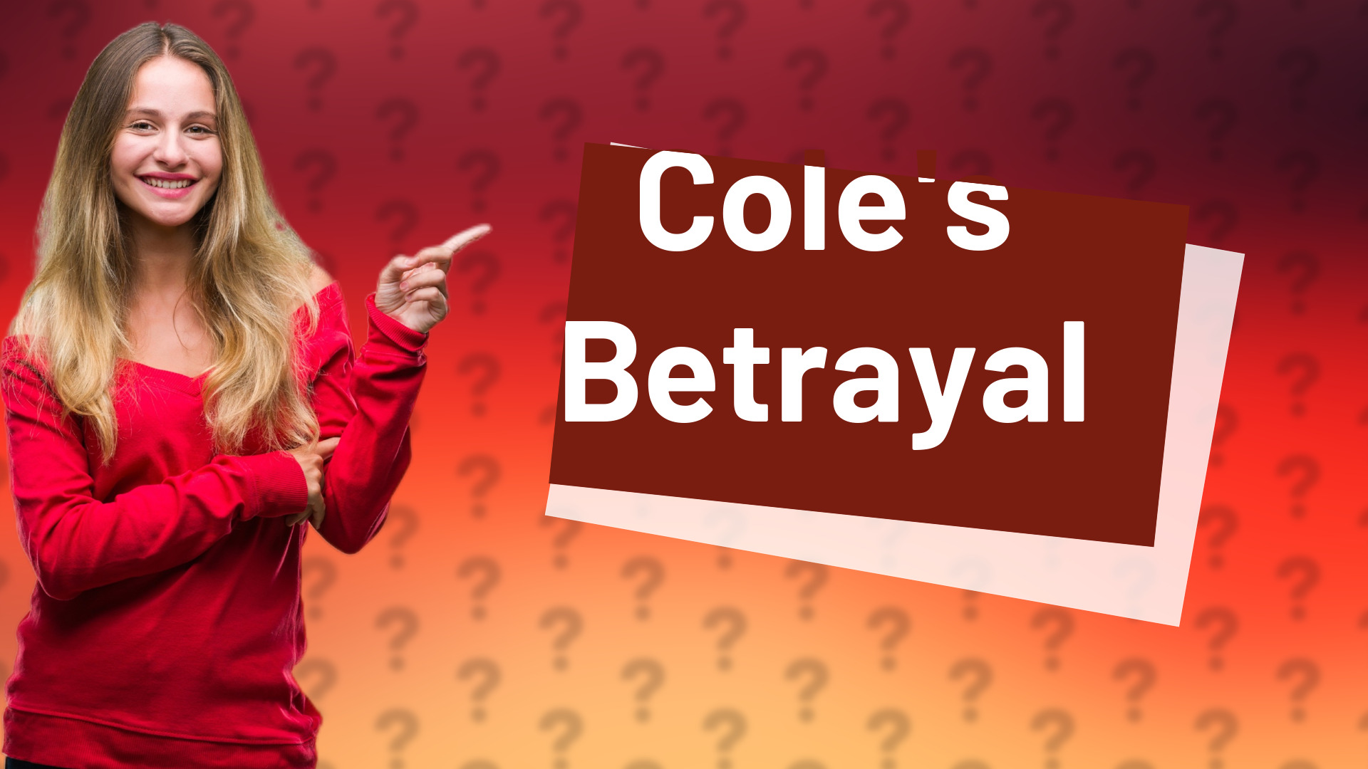Cole's Betrayal