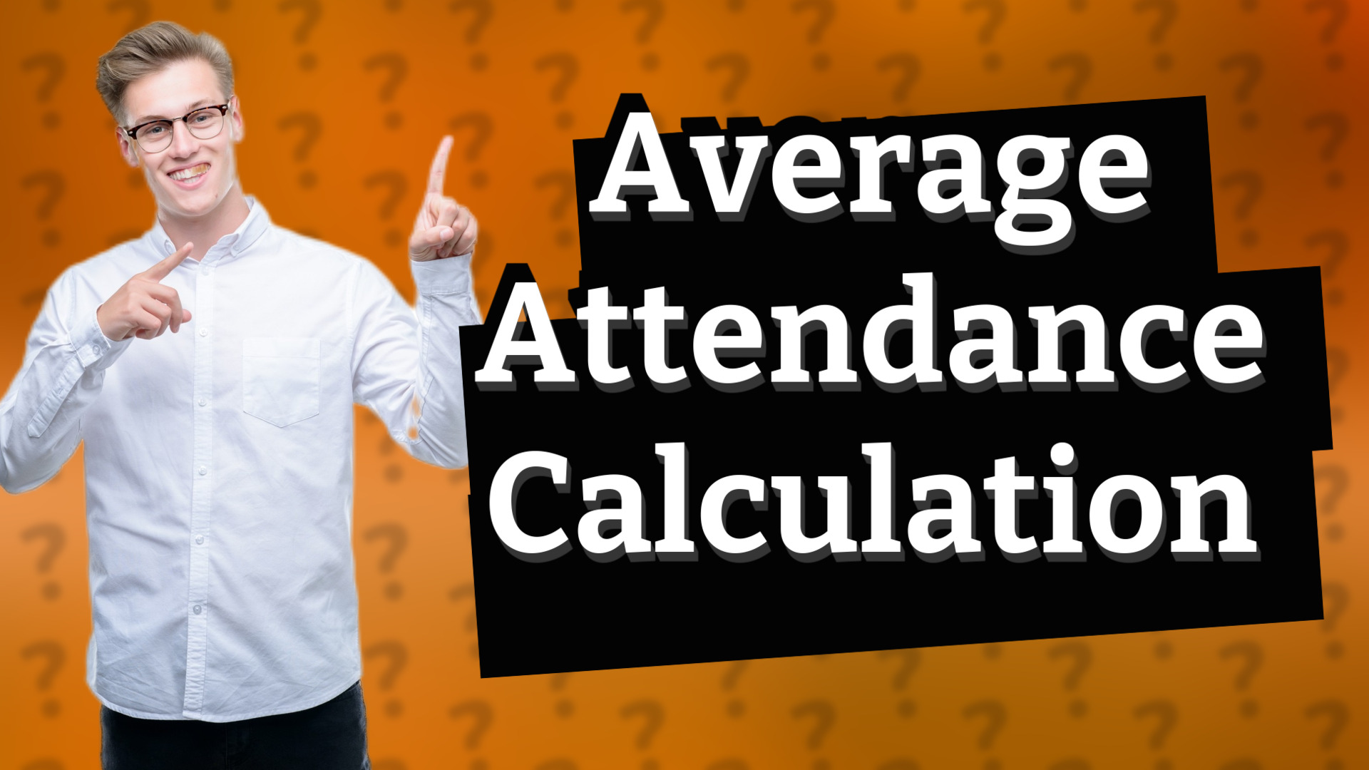 Average Attendance Calculation
