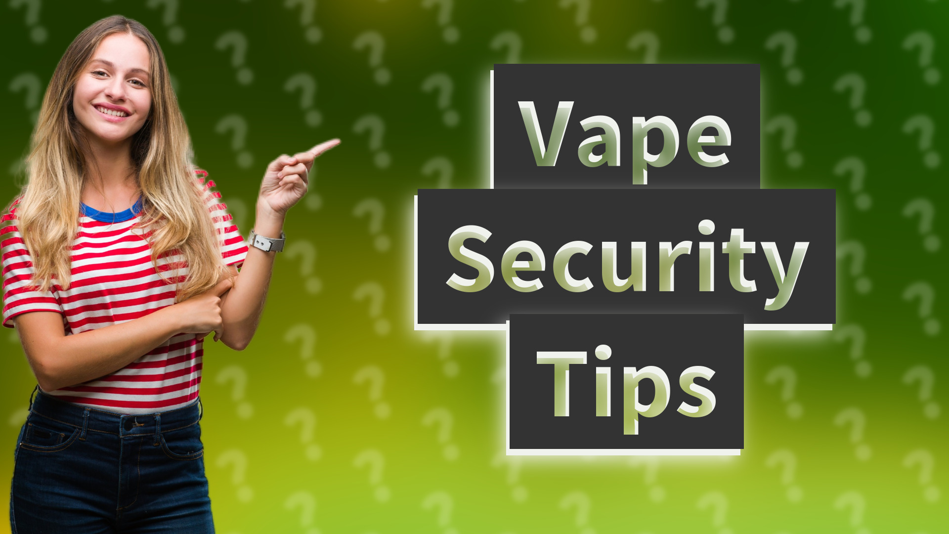 Vape Security Tips