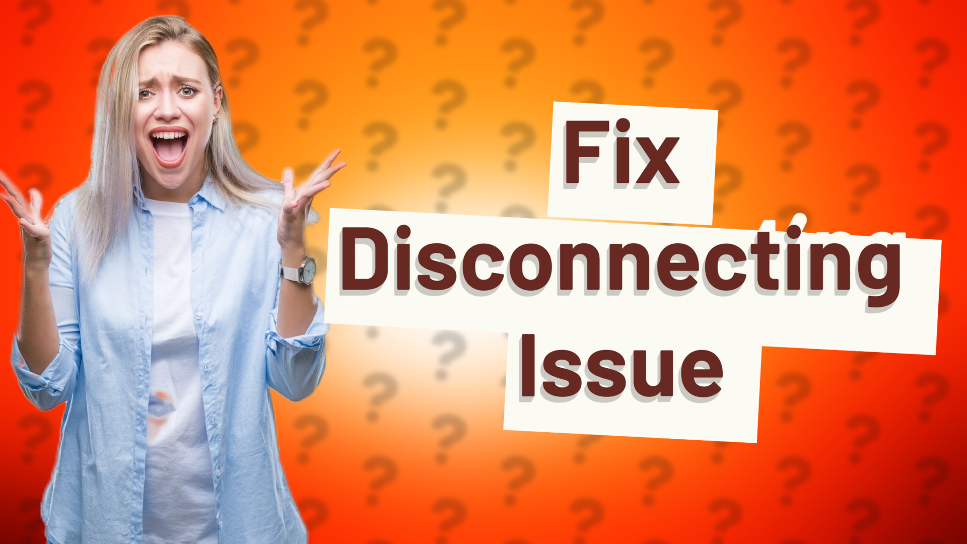 Fix Disconnecting Issue