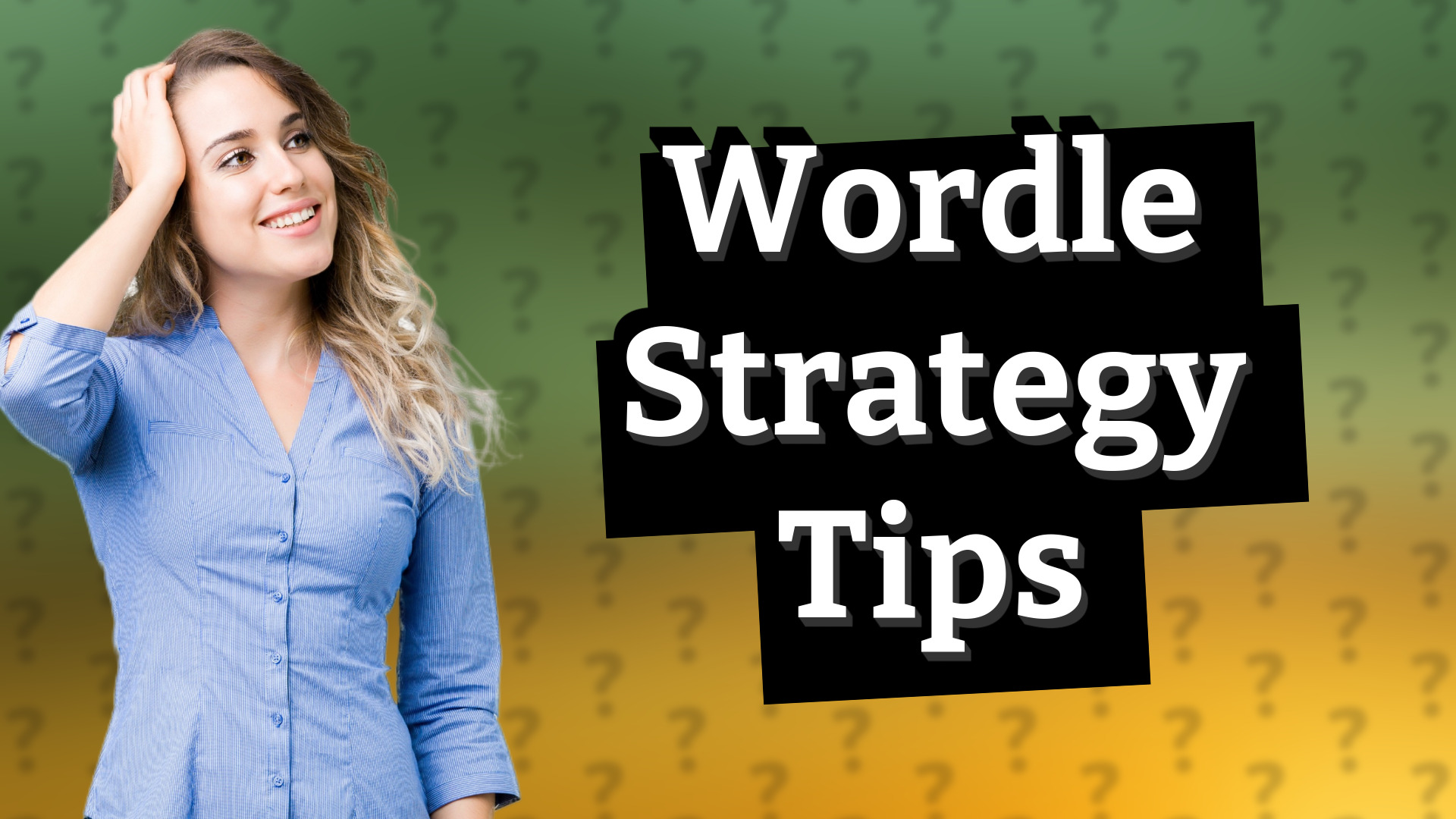 Wordle Strategy Tips