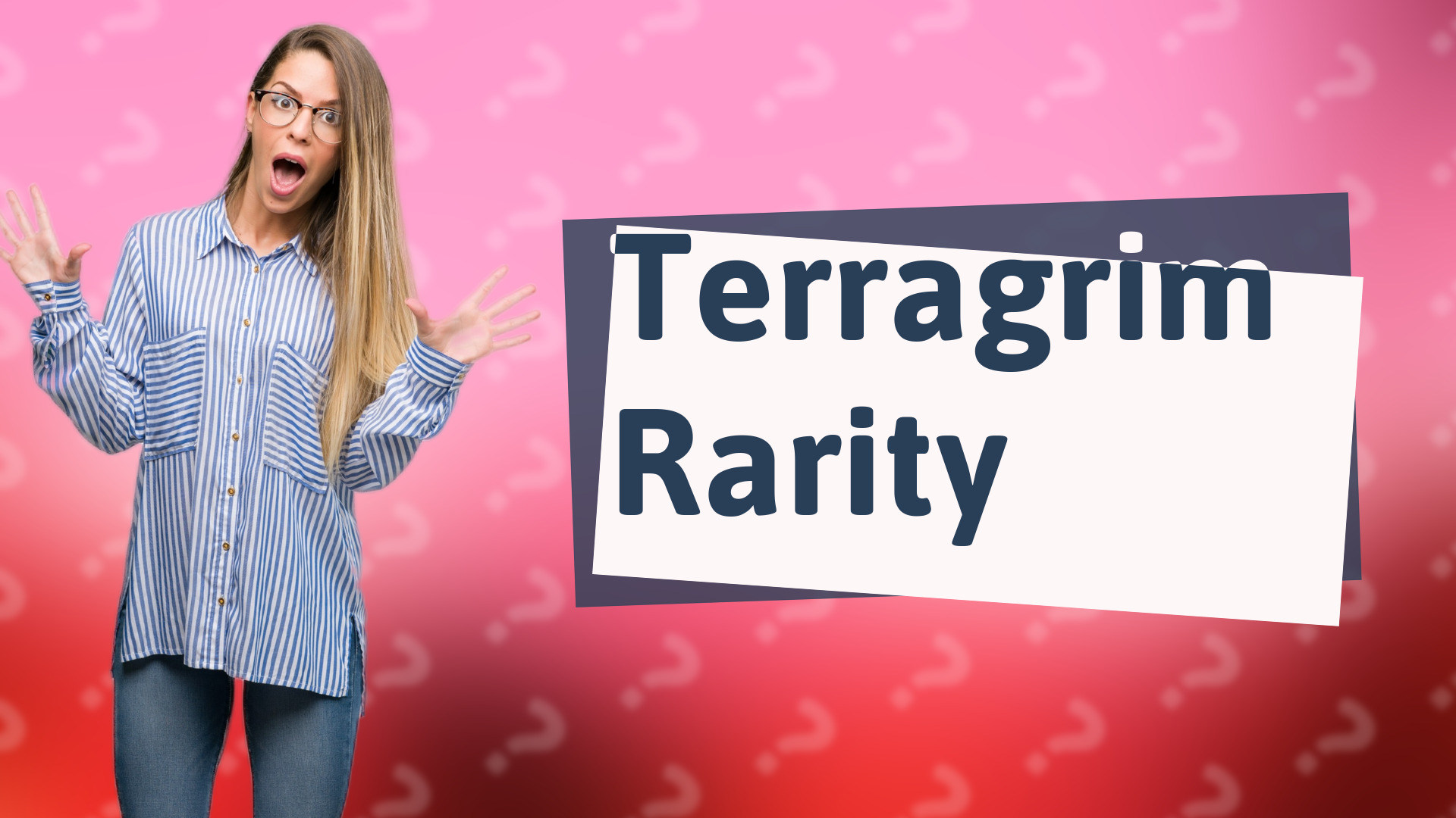 Terragrim Rarity