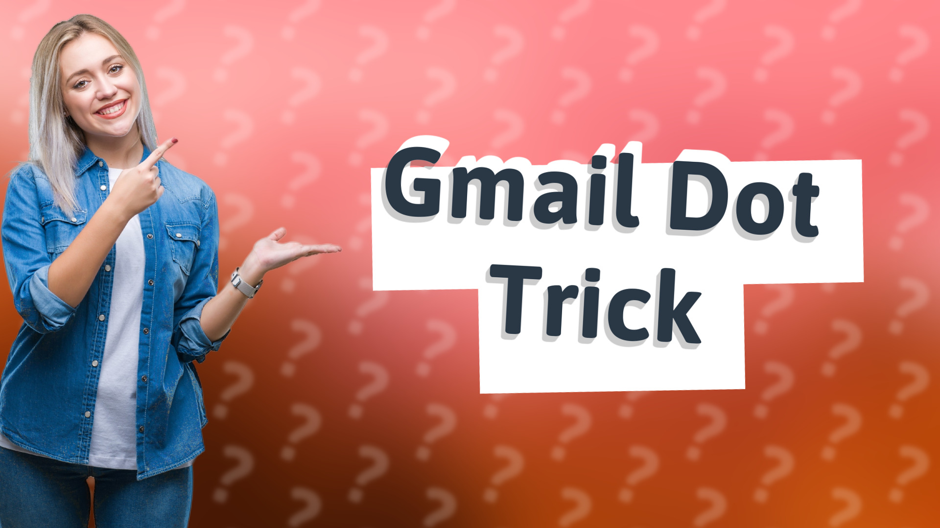 Gmail Dot Trick