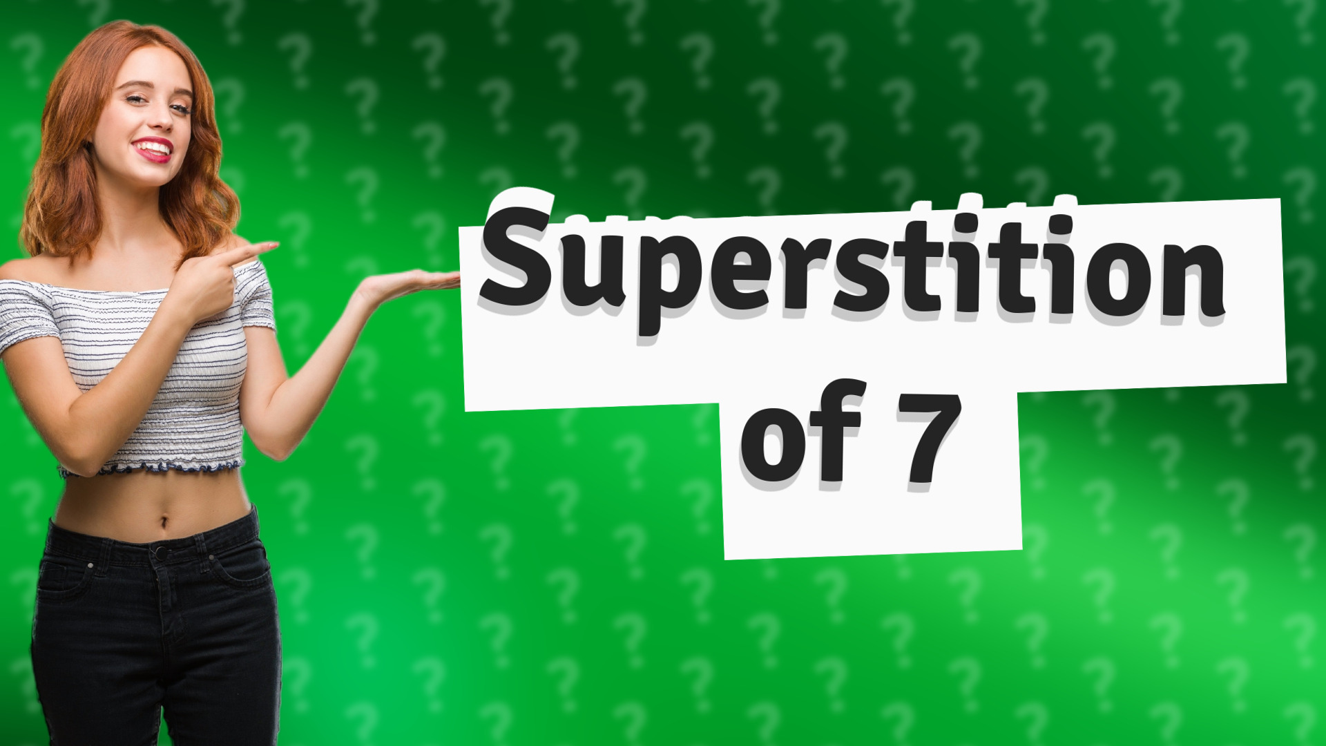 Superstition of 7