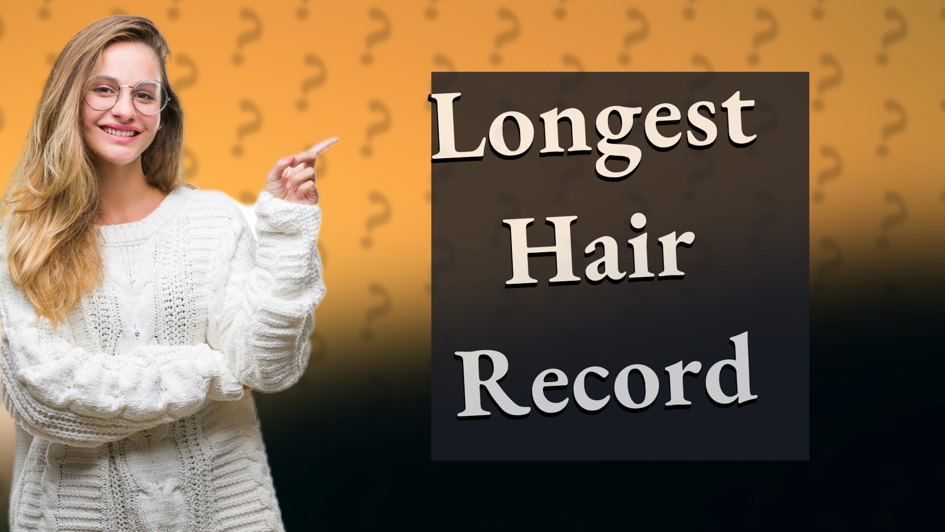 Longest Hair Record