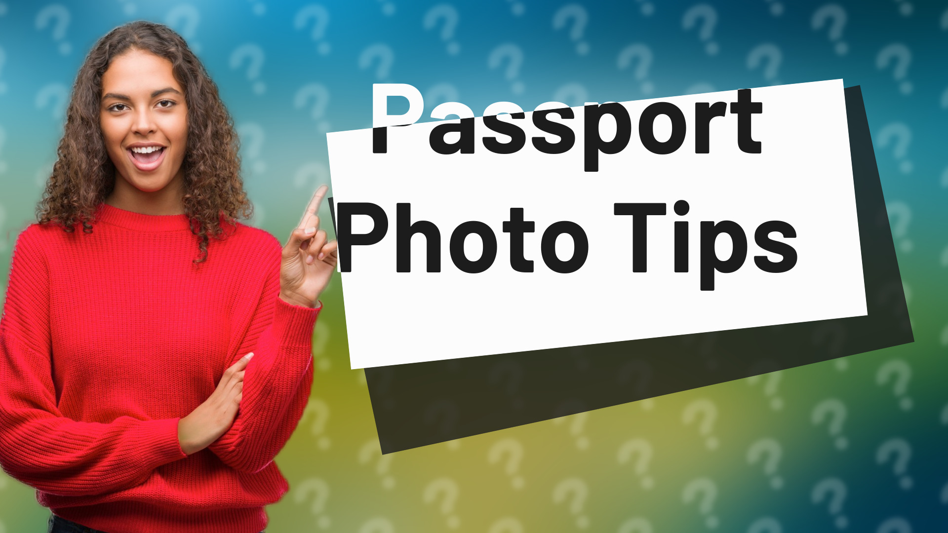 Passport Photo Tips