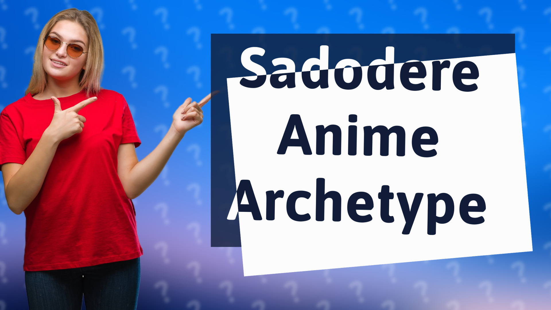 Sadodere Anime Archetype
