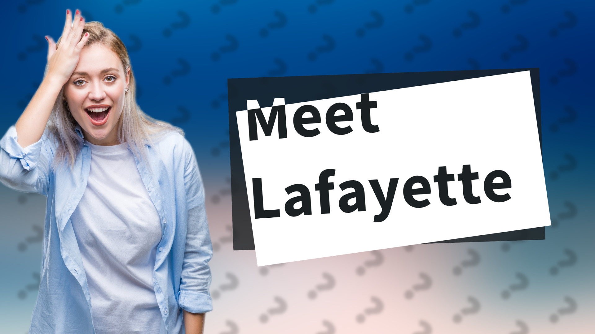 Meet Lafayette
