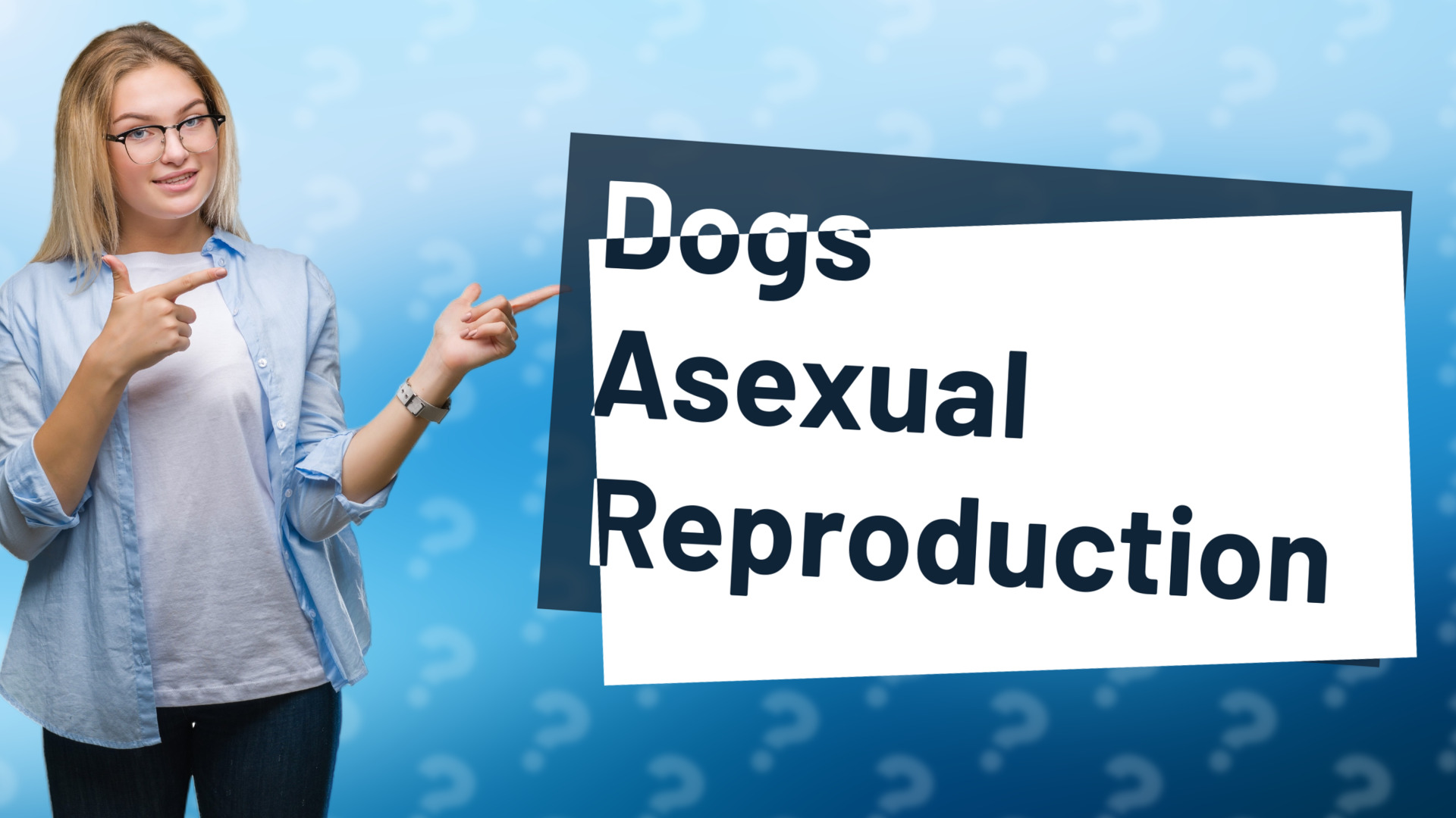 Dogs Asexual Reproduction