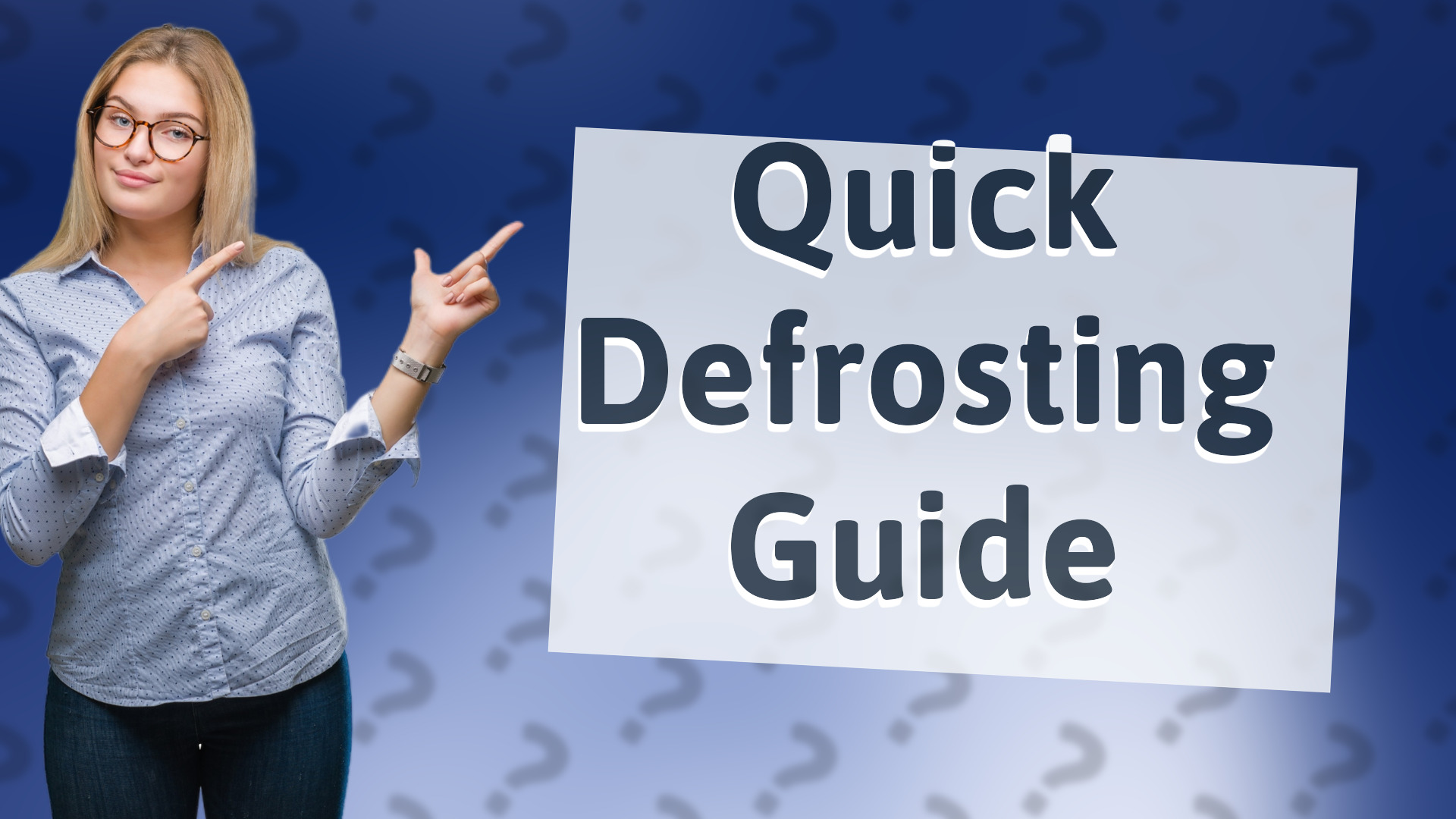 Quick Defrosting Guide