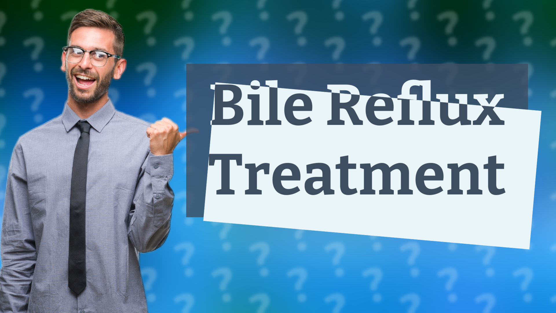 Bile Reflux Treatment