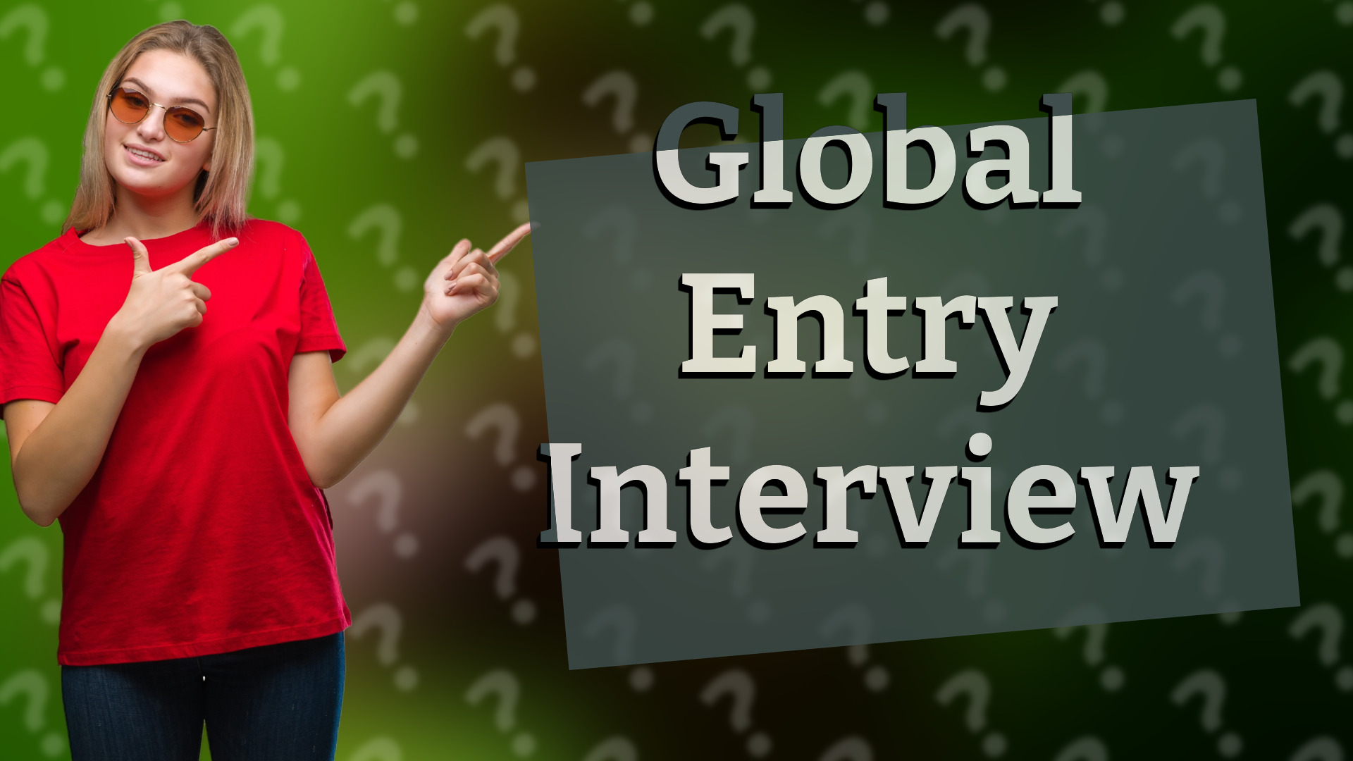 Global Entry Interview