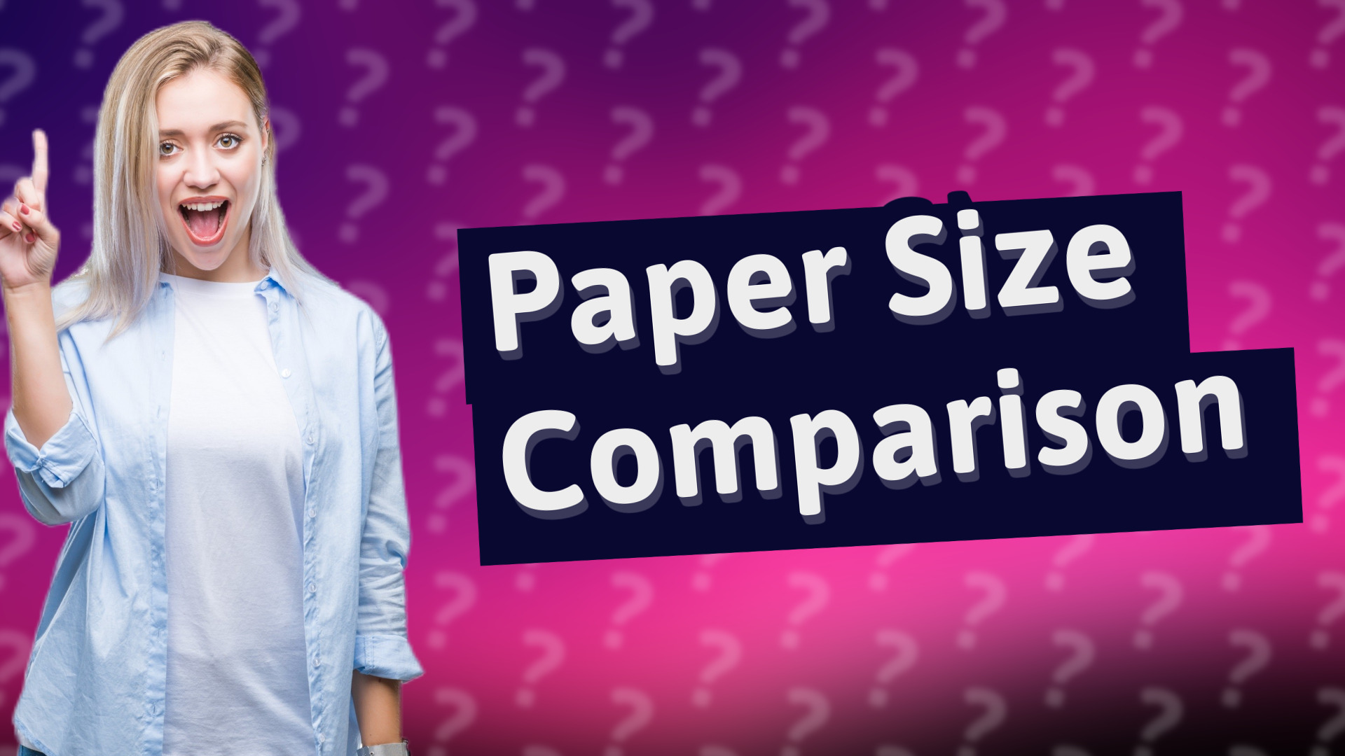 Paper Size Comparison