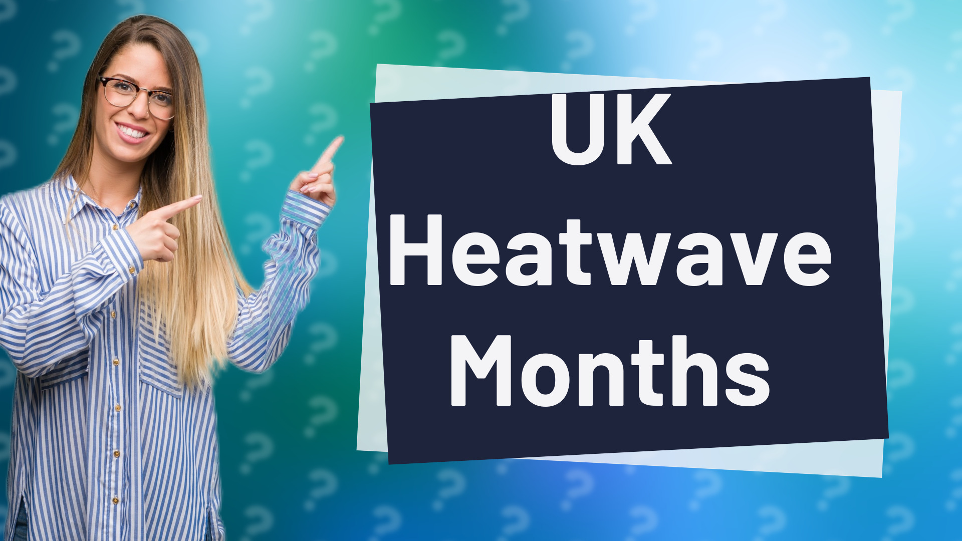 UK Heatwave Months