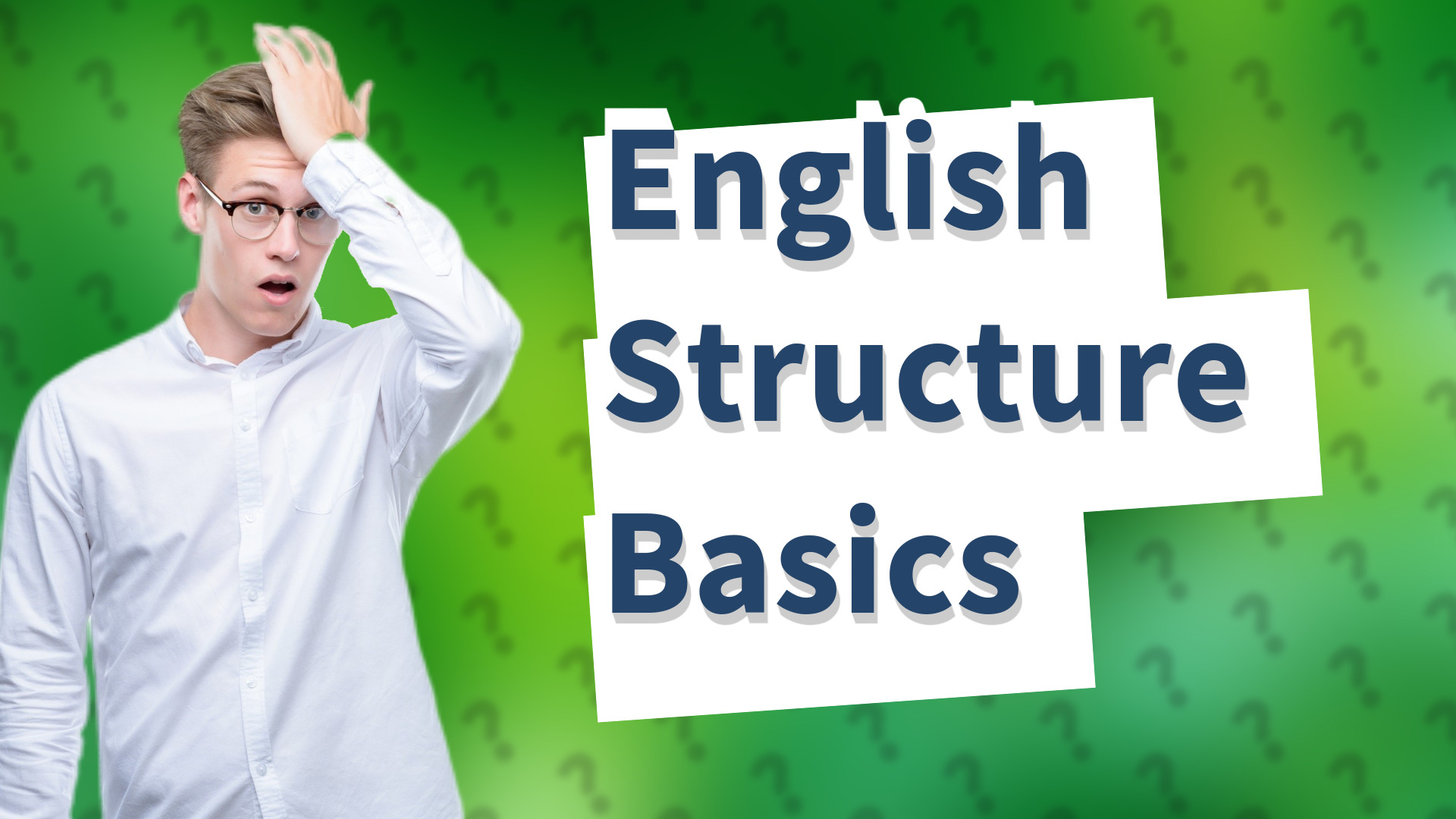 English Structure Basics