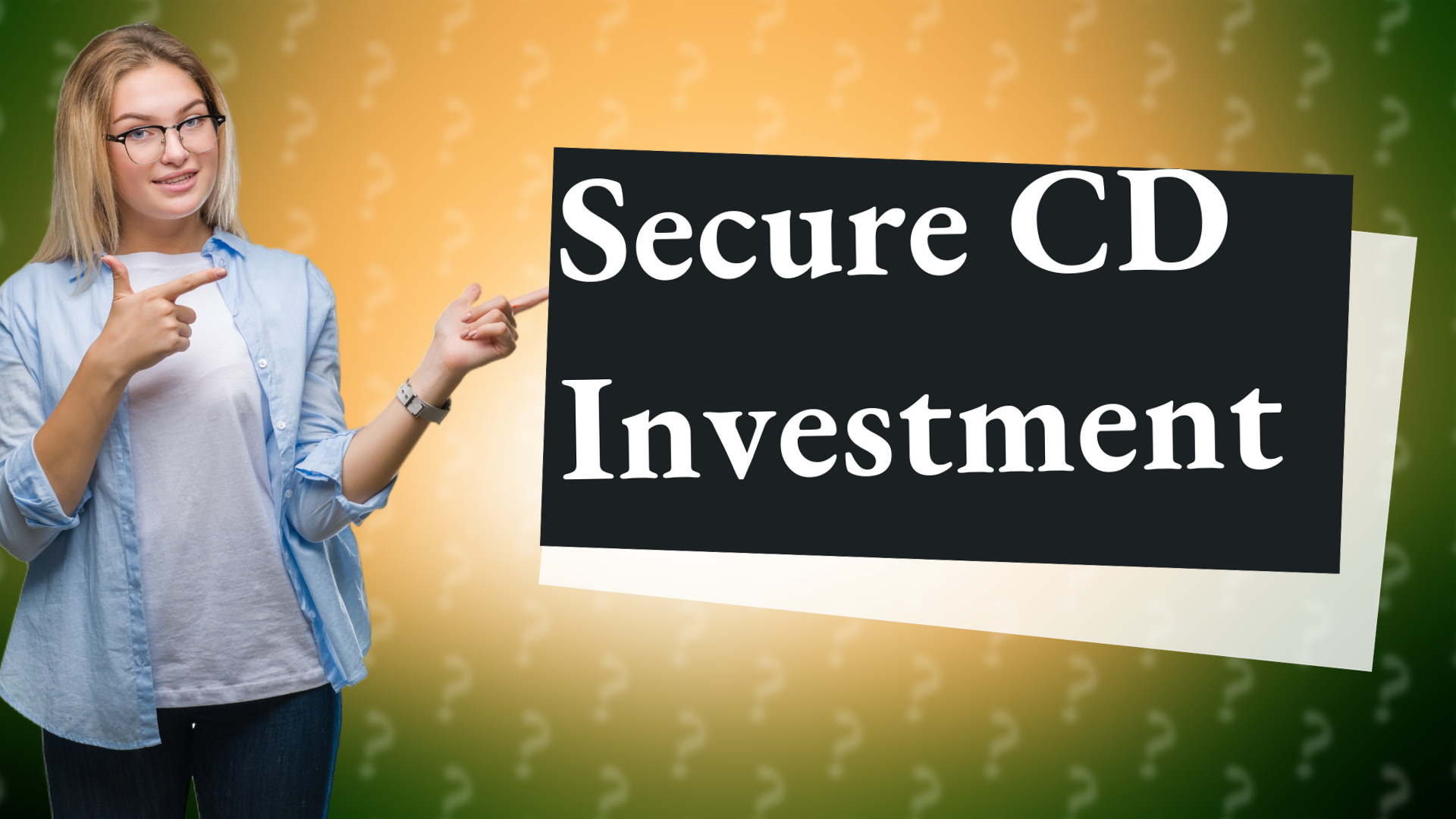 Secure CD Investment