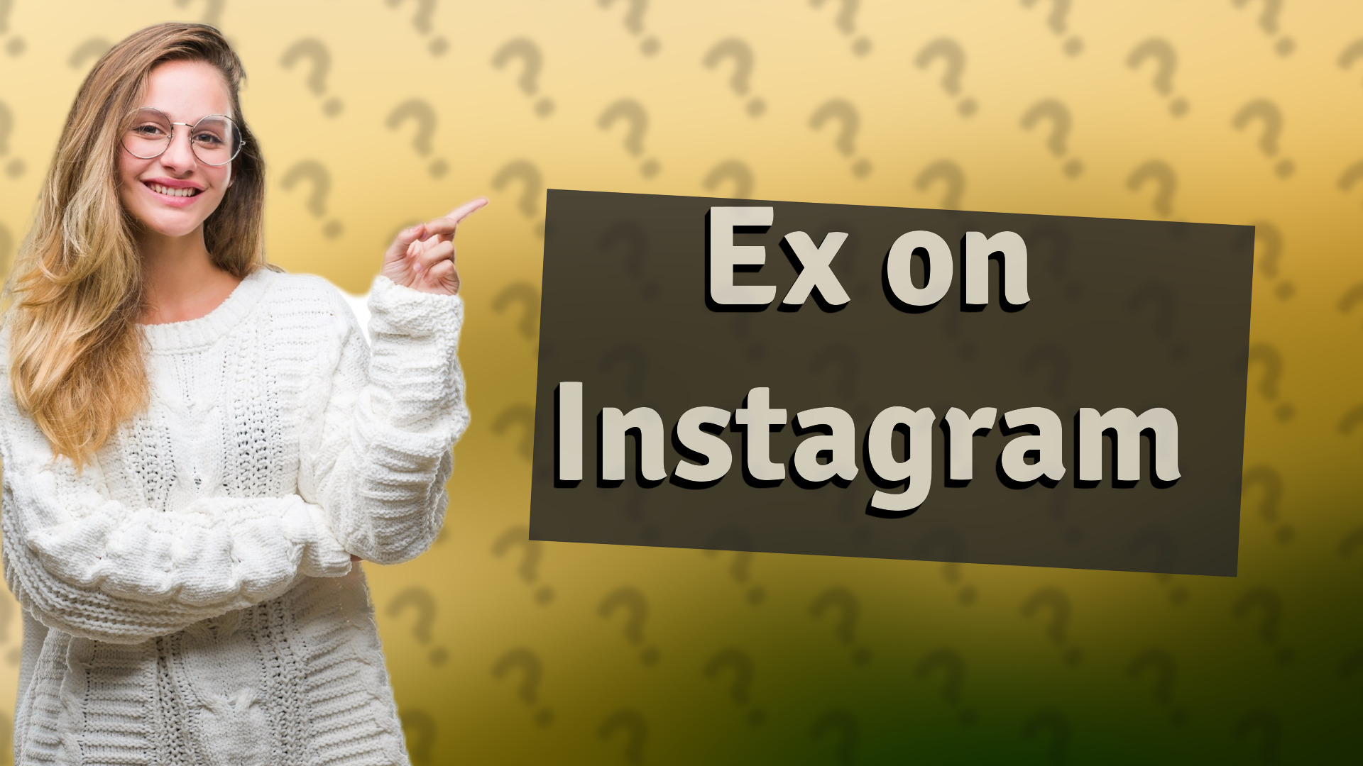 Ex on Instagram