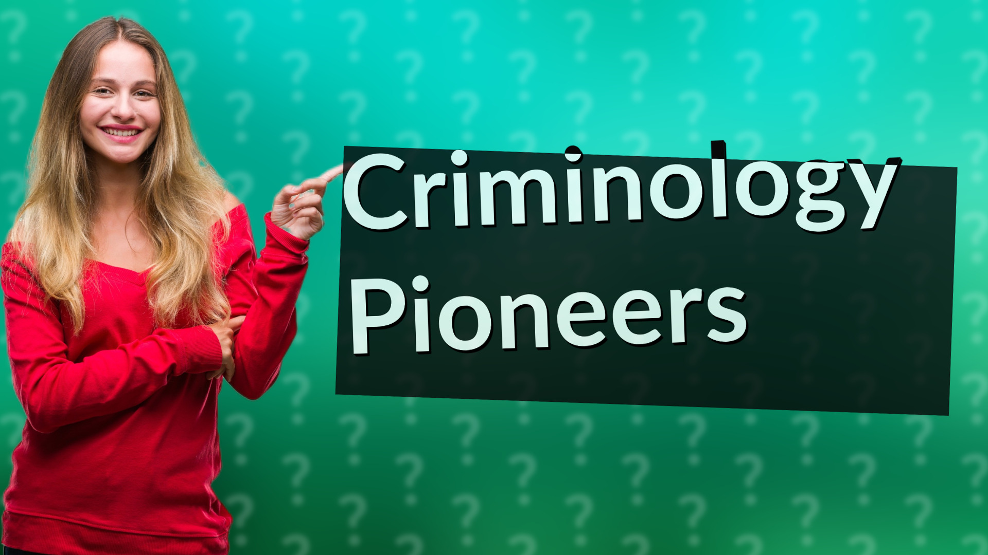 Criminology Pioneers
