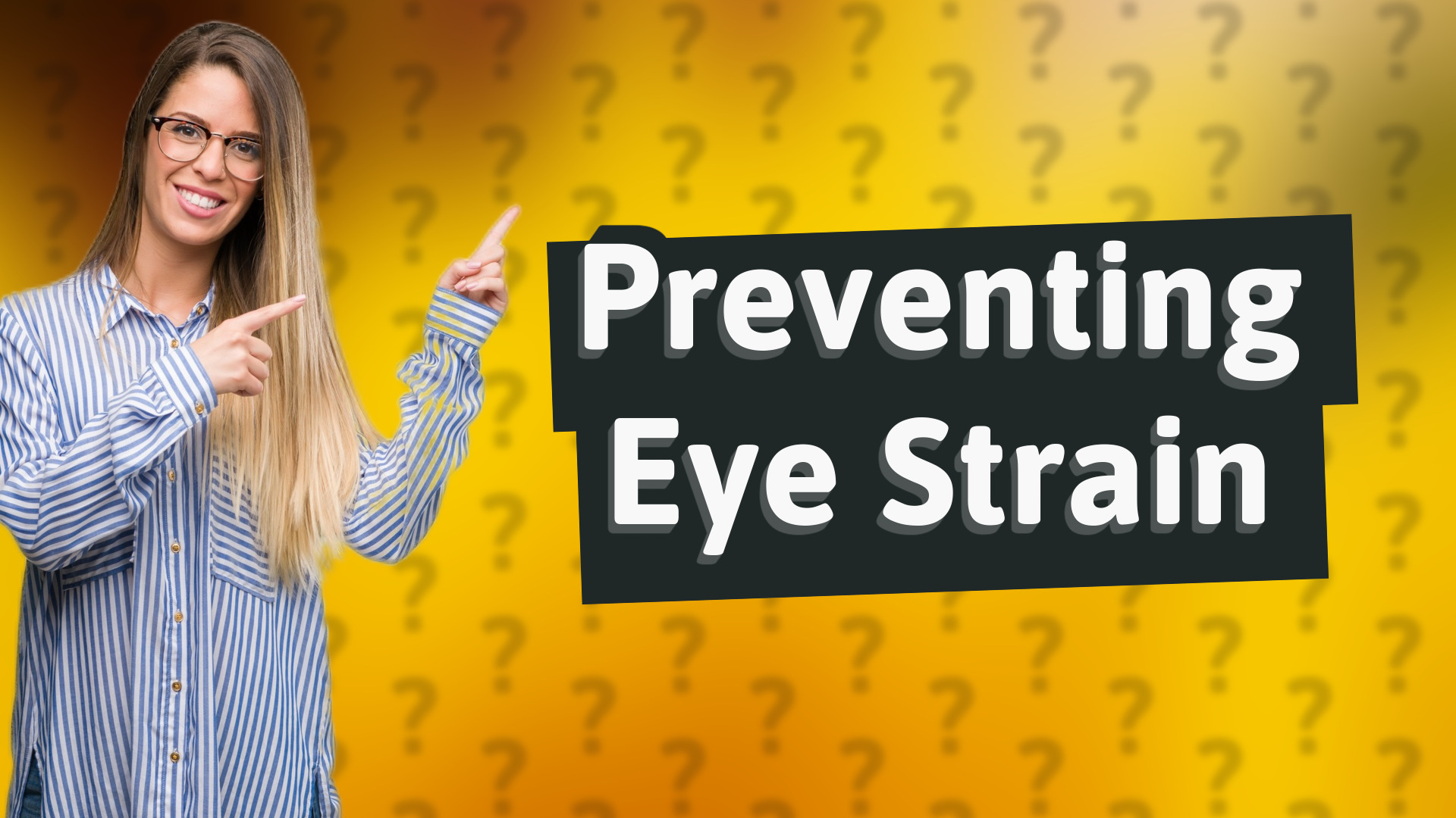 Preventing Eye Strain