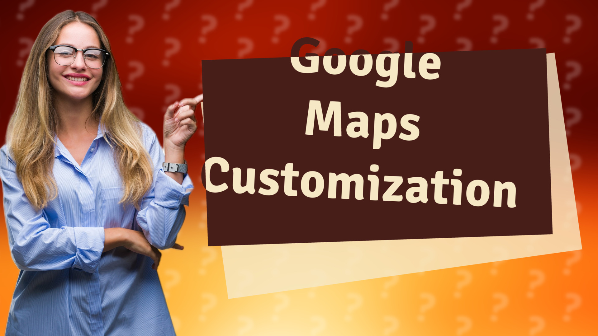 Google Maps Customization