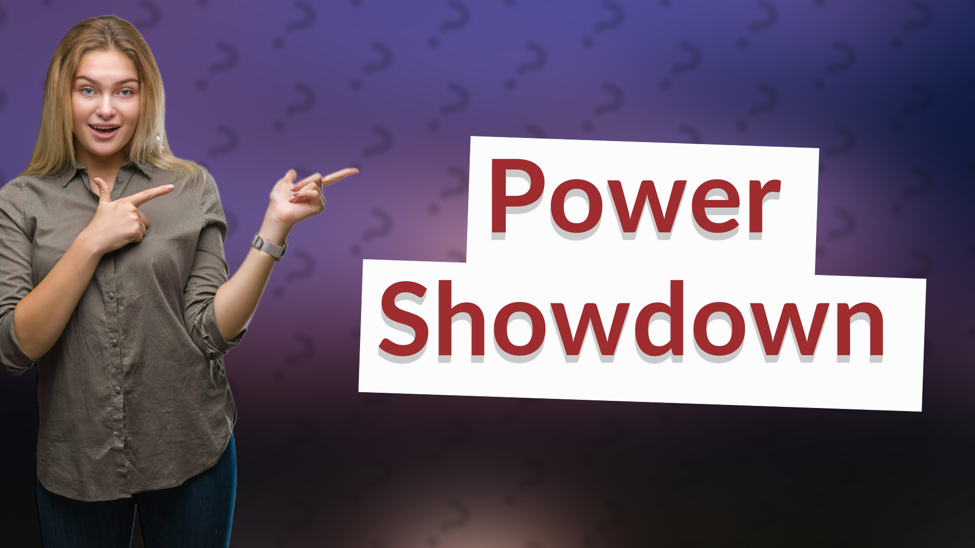 Power Showdown