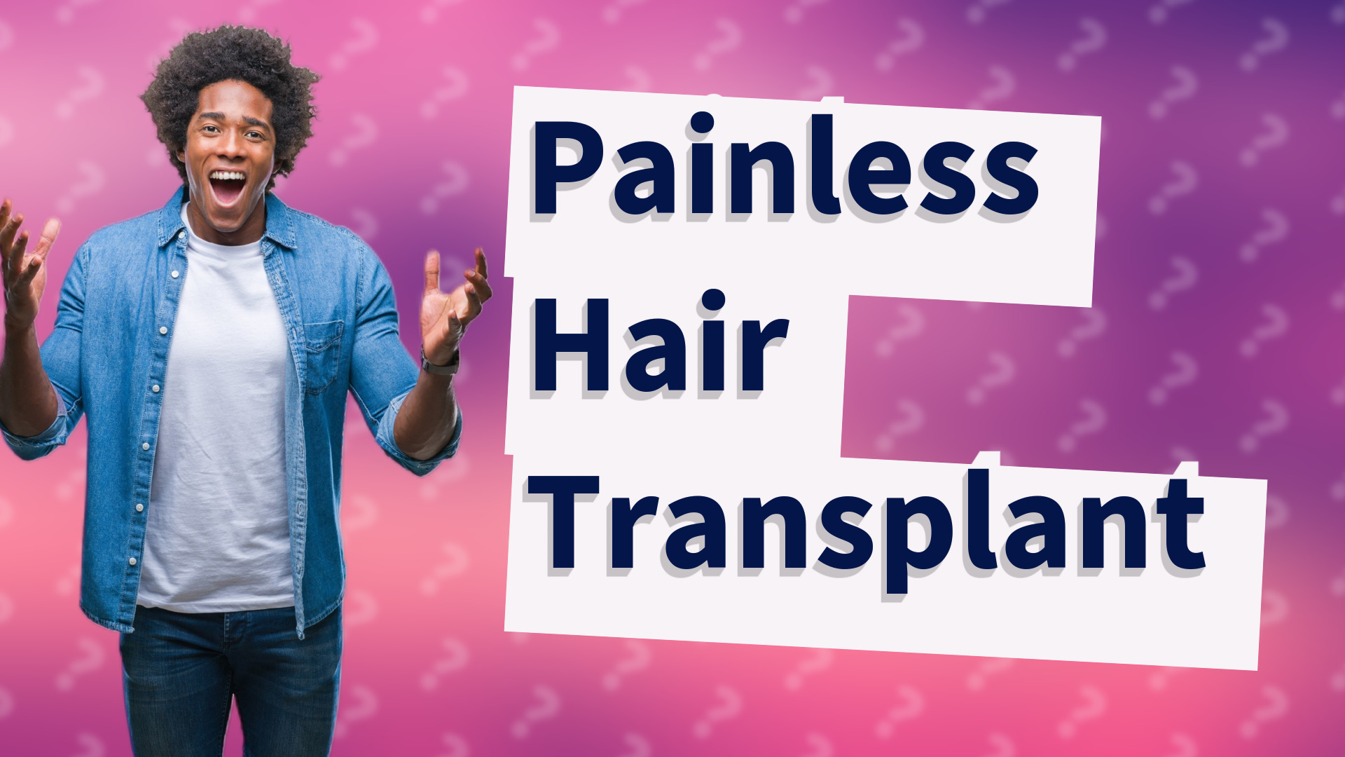 Painless Hair Transplant