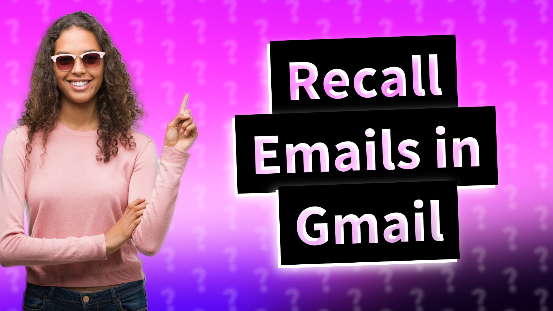 Recall Emails in Gmail