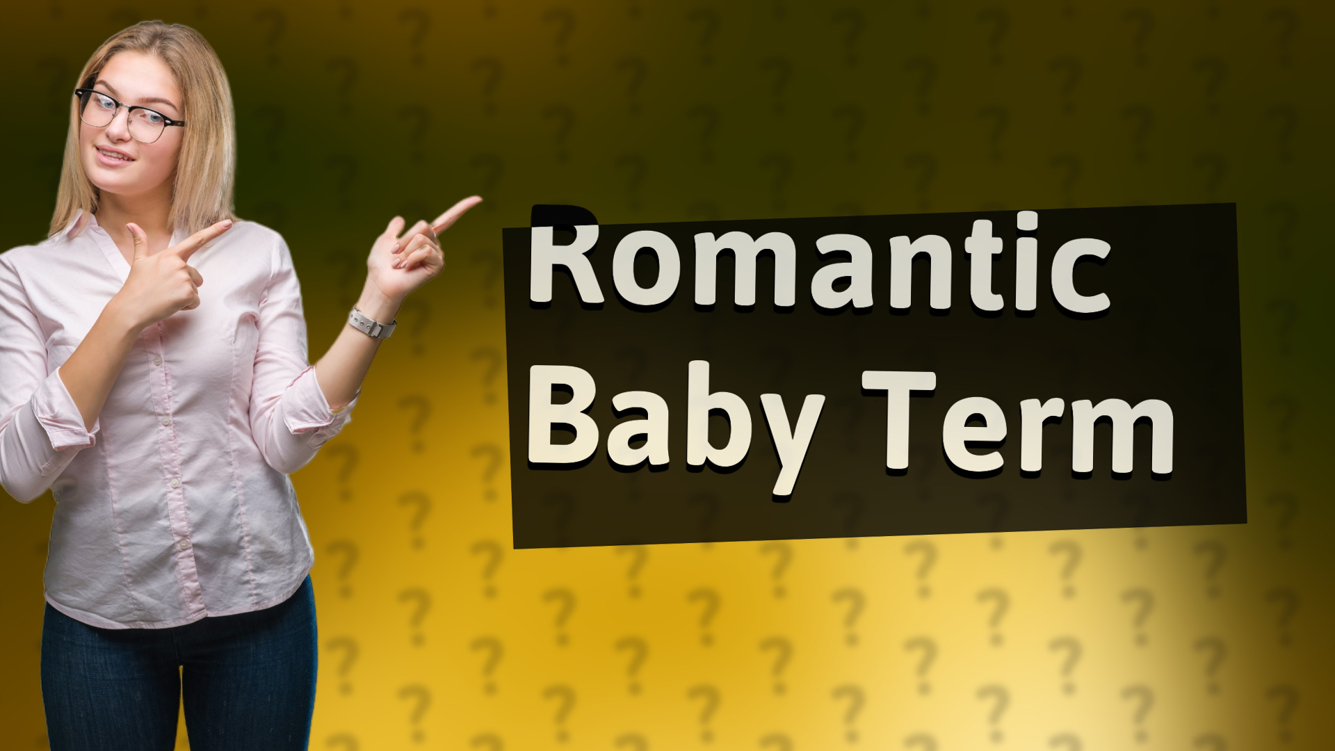 Romantic Baby Term