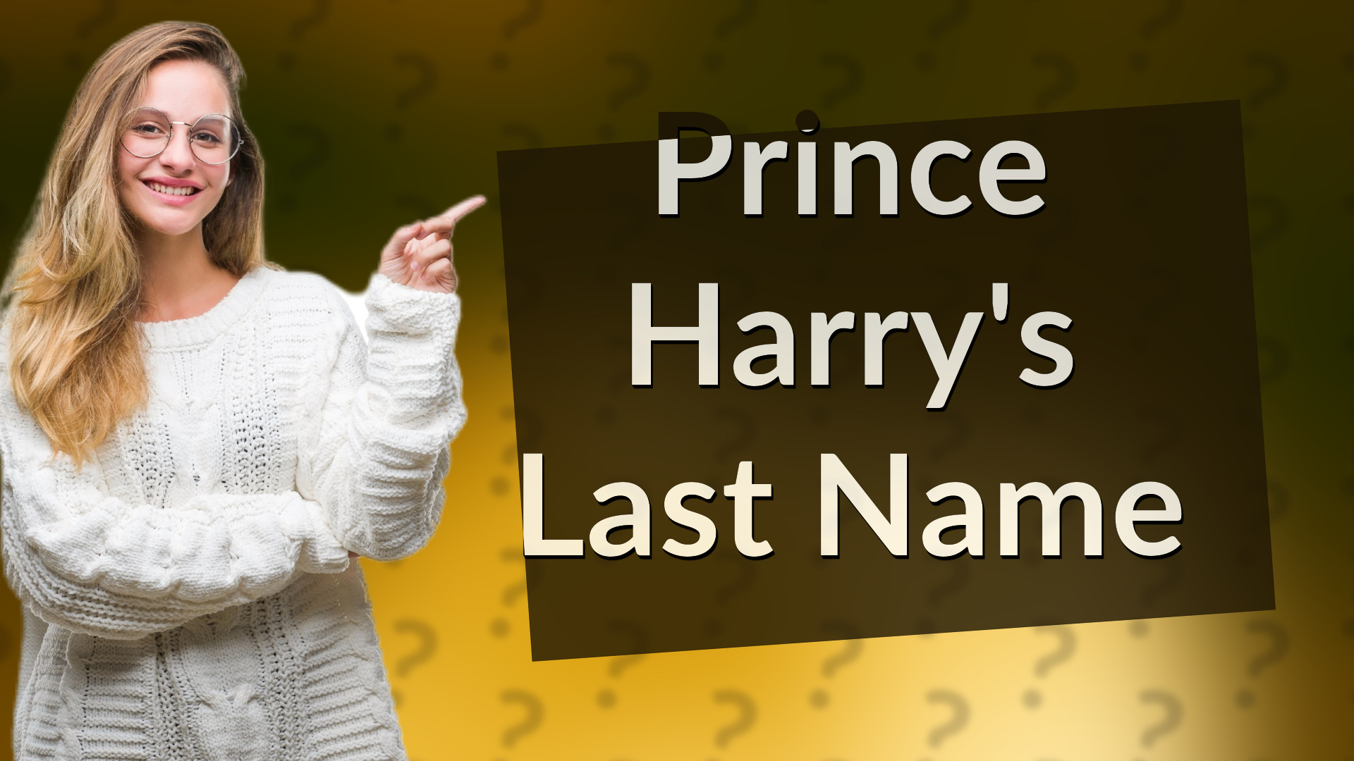 Prince Harry's Last Name