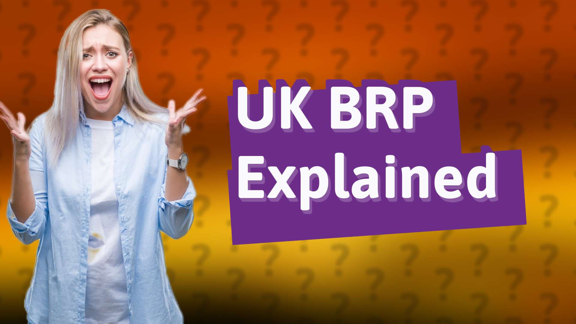 UK BRP Explained