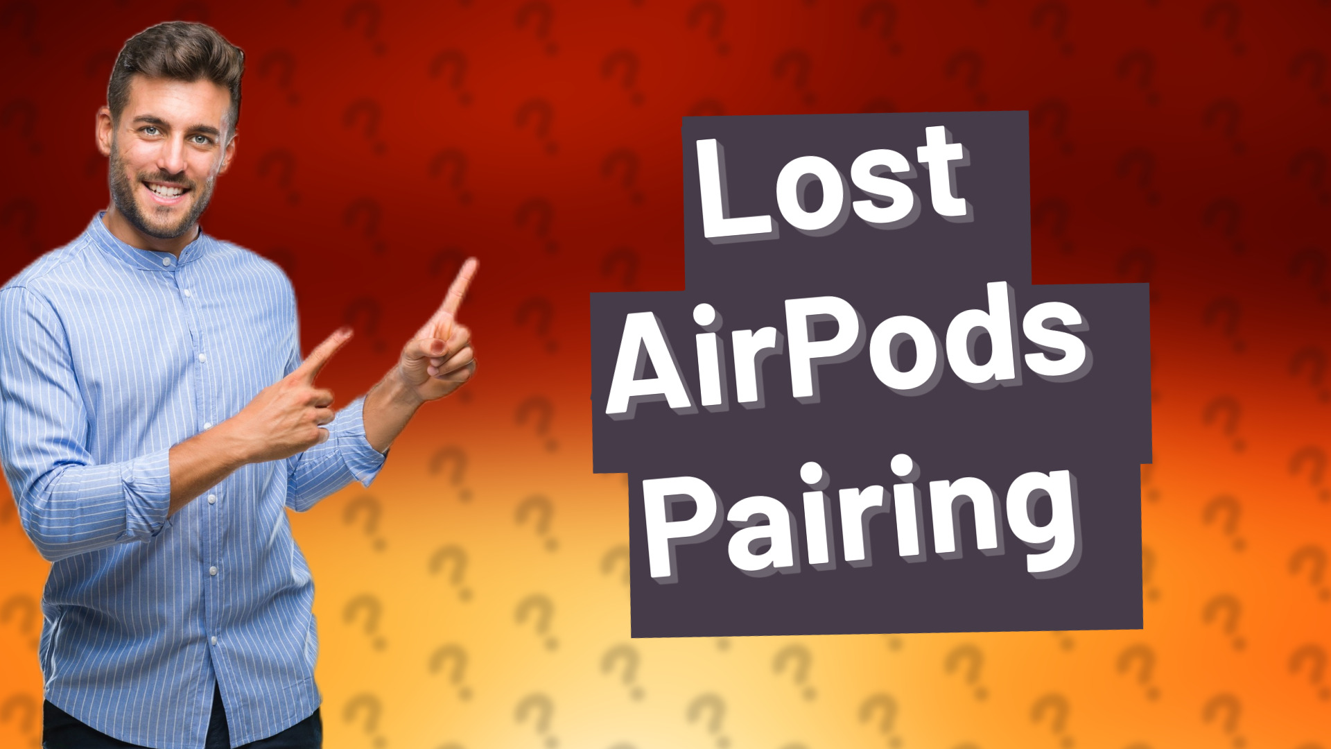 Lost AirPods Pairing