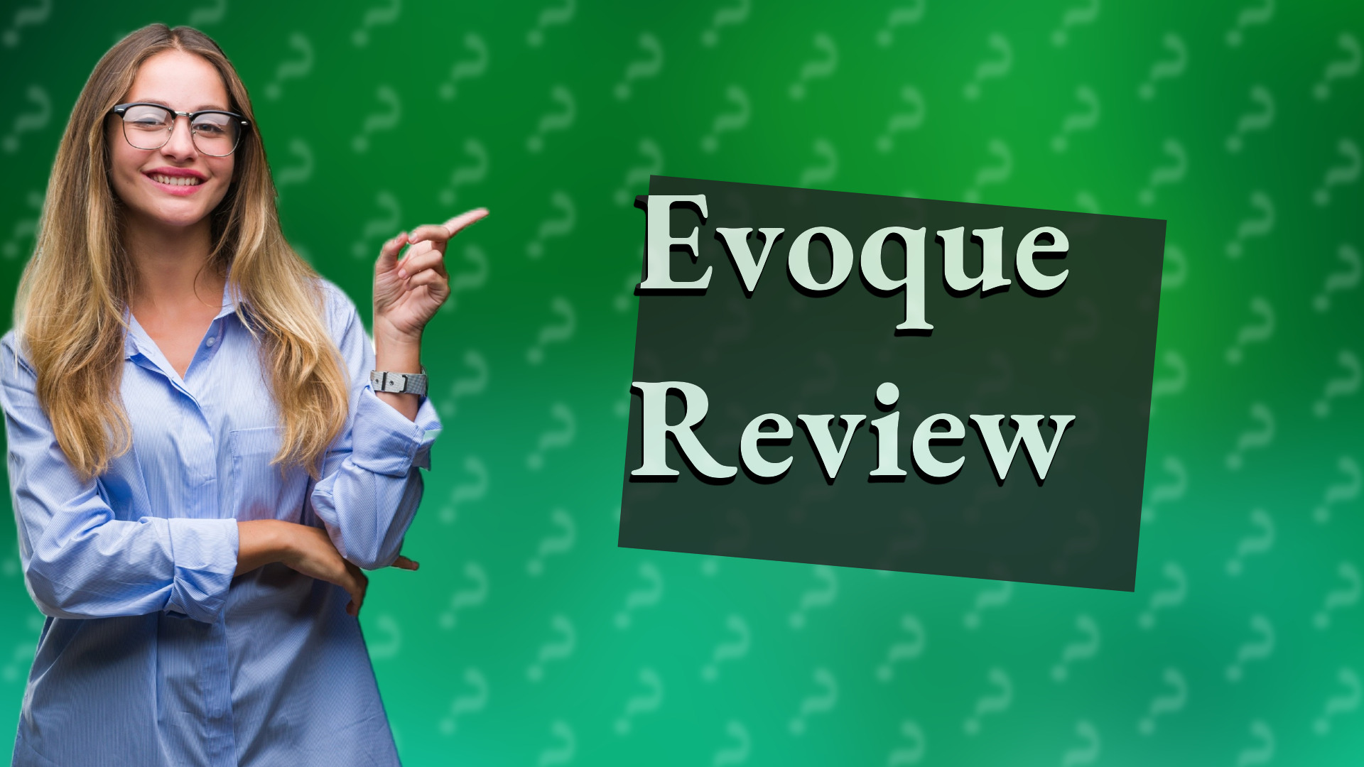 Evoque Review