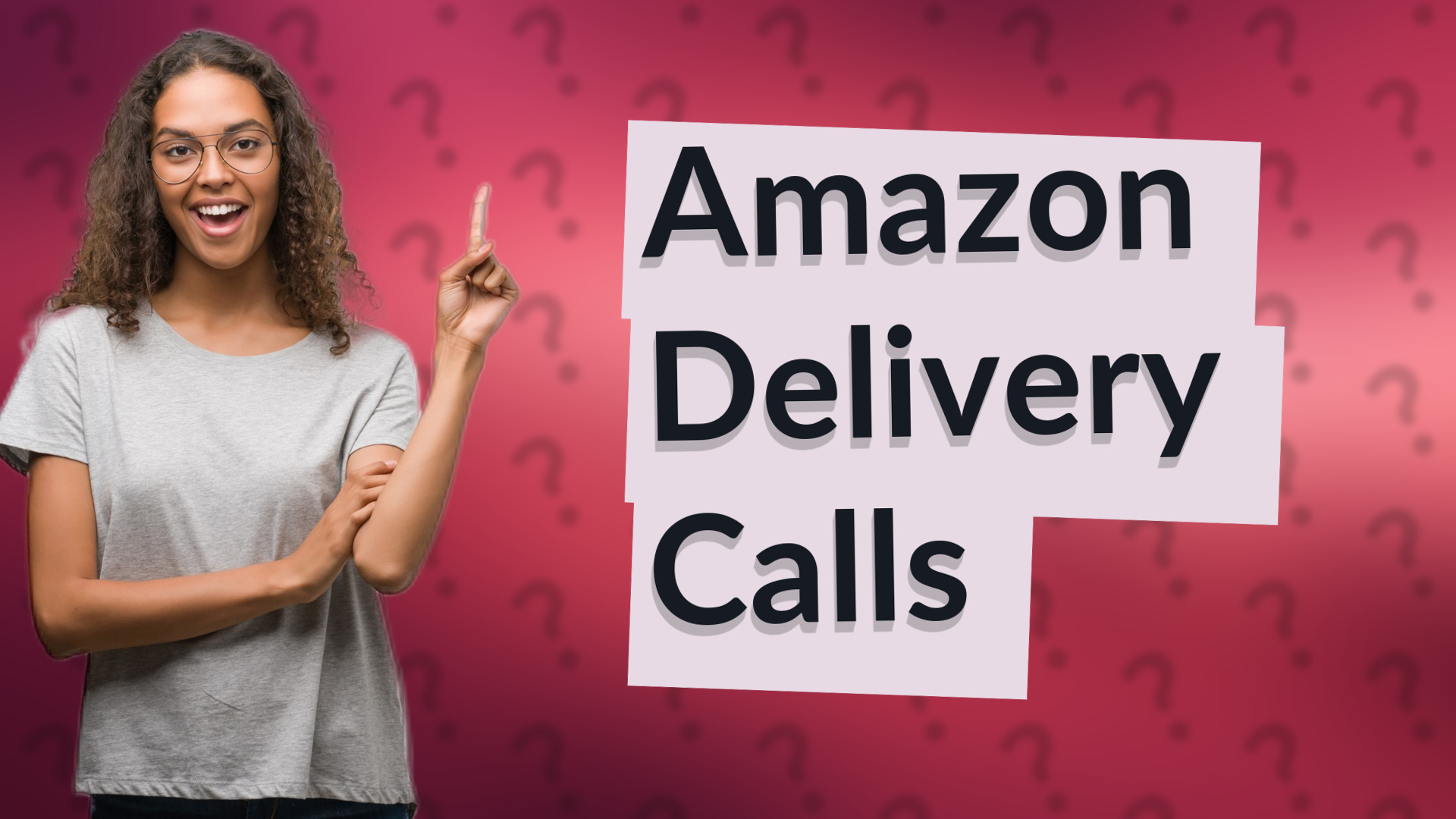 Amazon Delivery Calls
