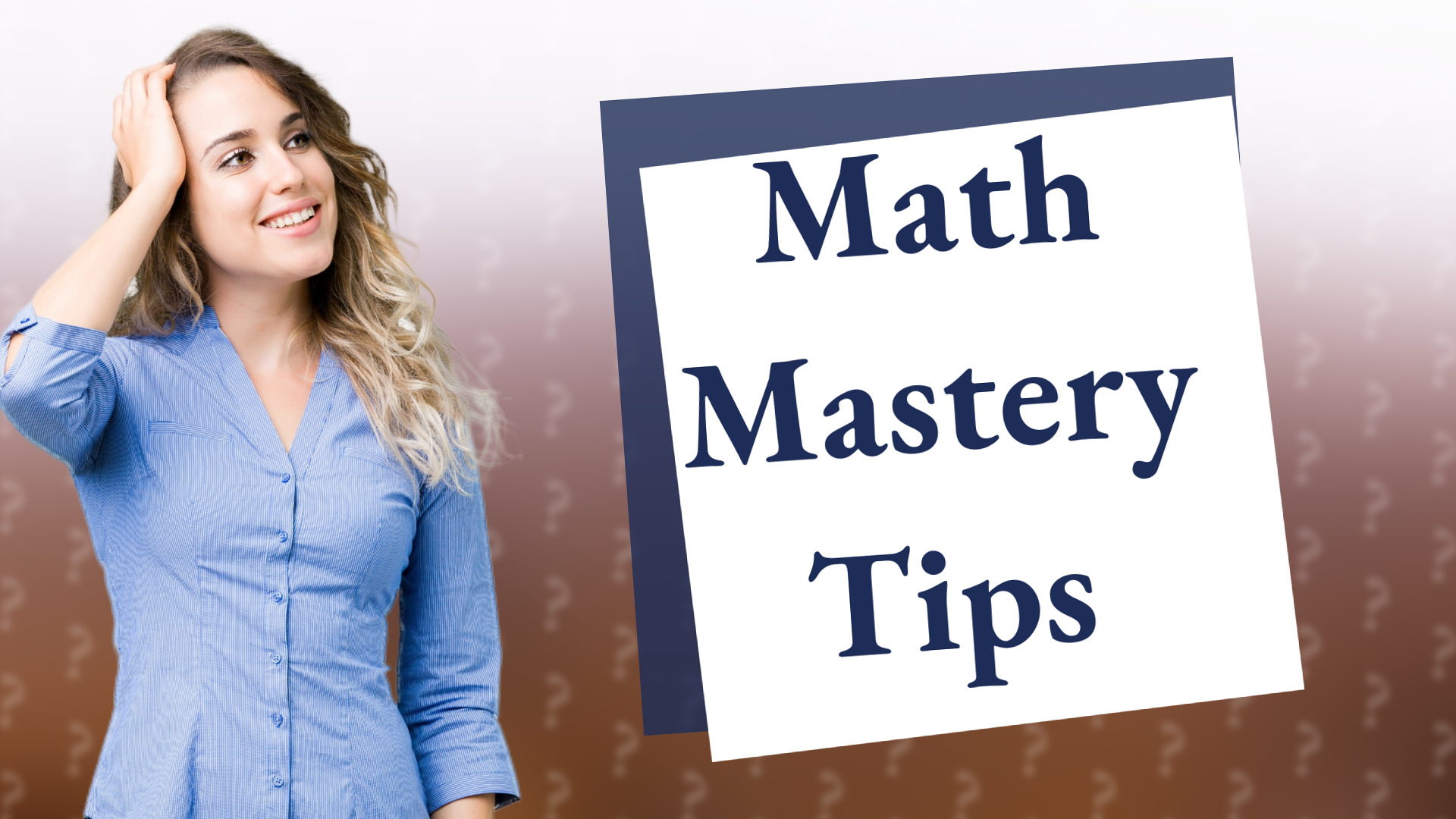 Math Mastery Tips