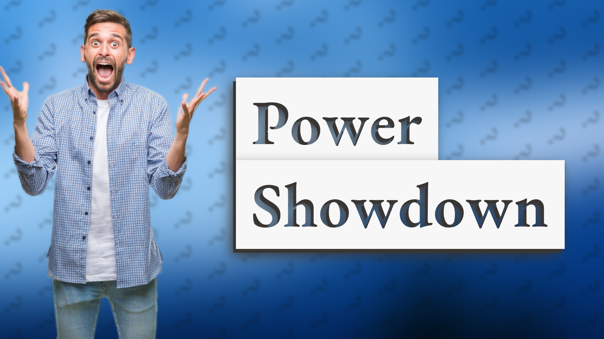 Power Showdown